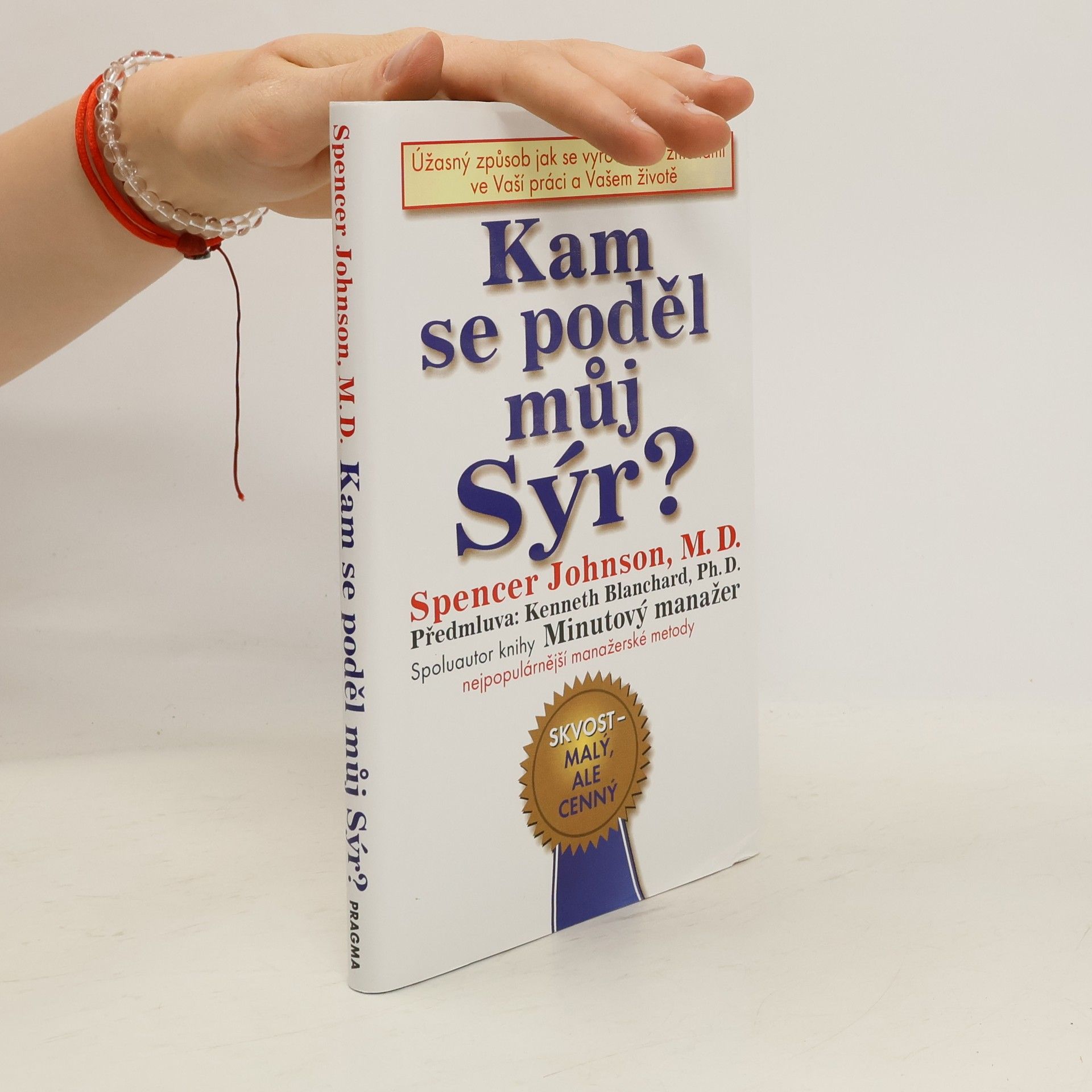 Spencer Johnson Kam se poděl můj sýr?
