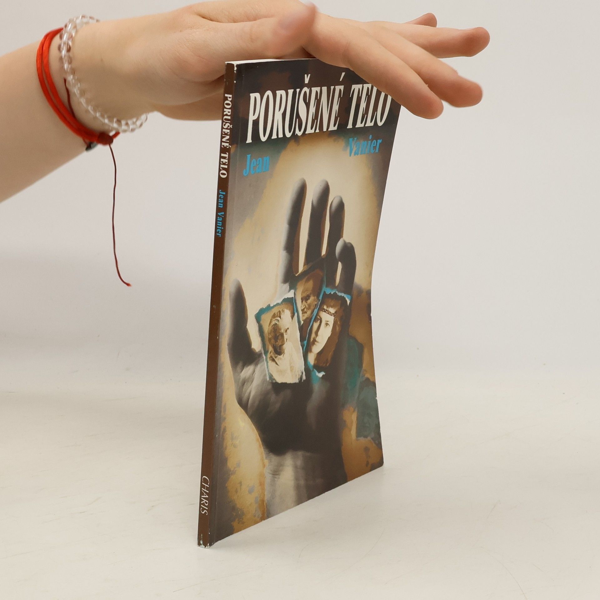 Jean Vanier Porušené telo