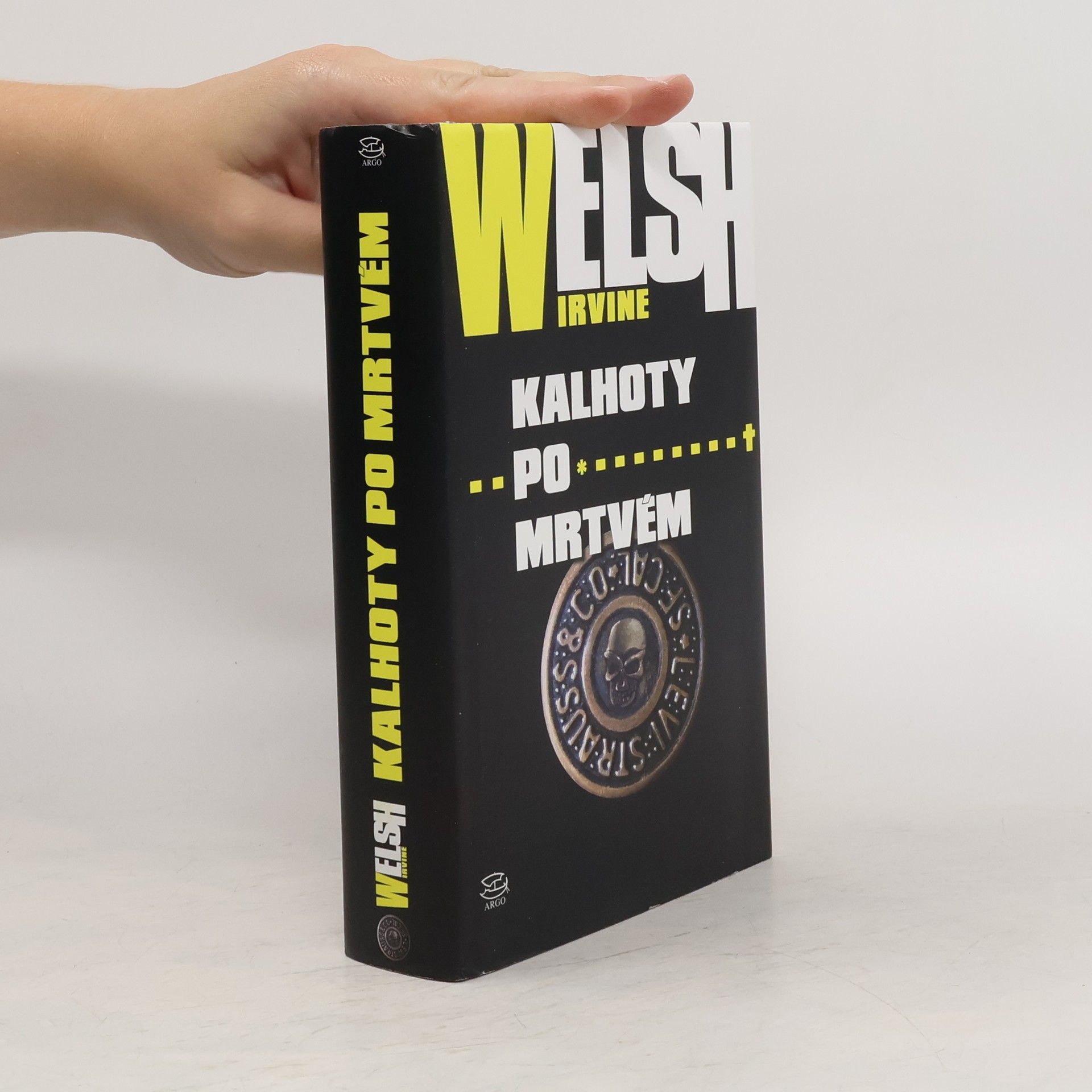 Irvine Welsh Kalhoty po mrtvém