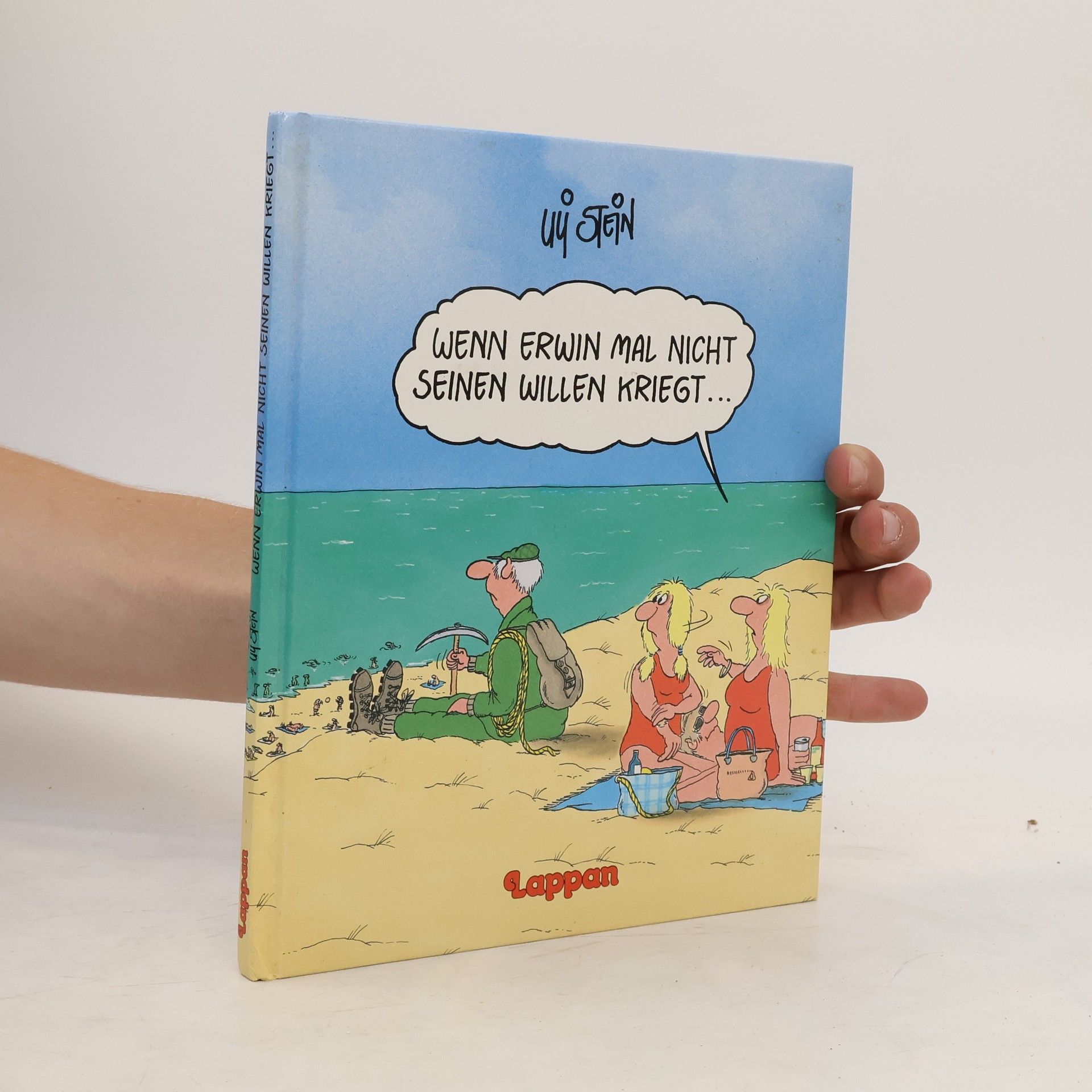 Uli Stein Wenn Erwin mal nicht seinen Willen kriegt ...
