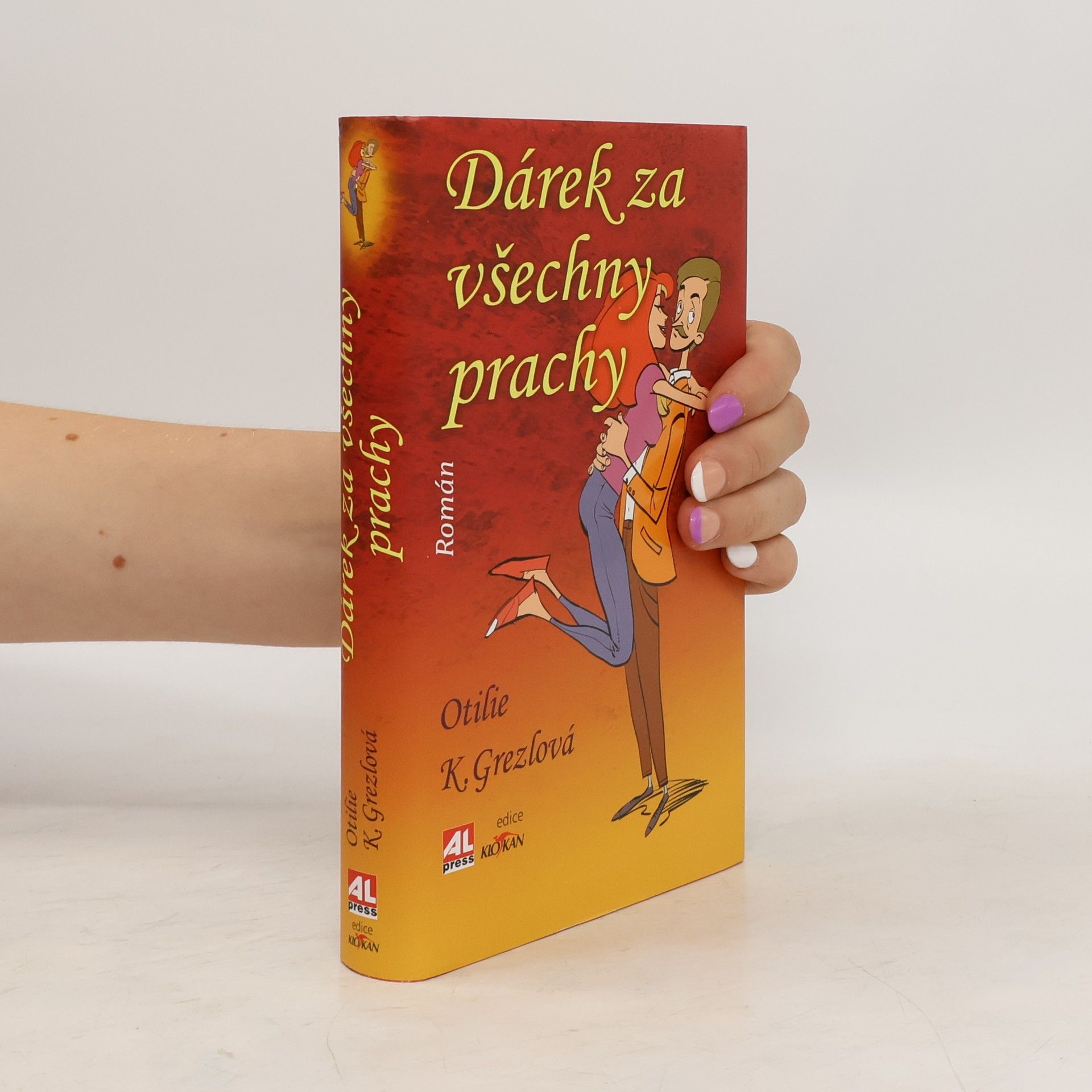 Otilie K. Grezlová Dárek za všechny prachy