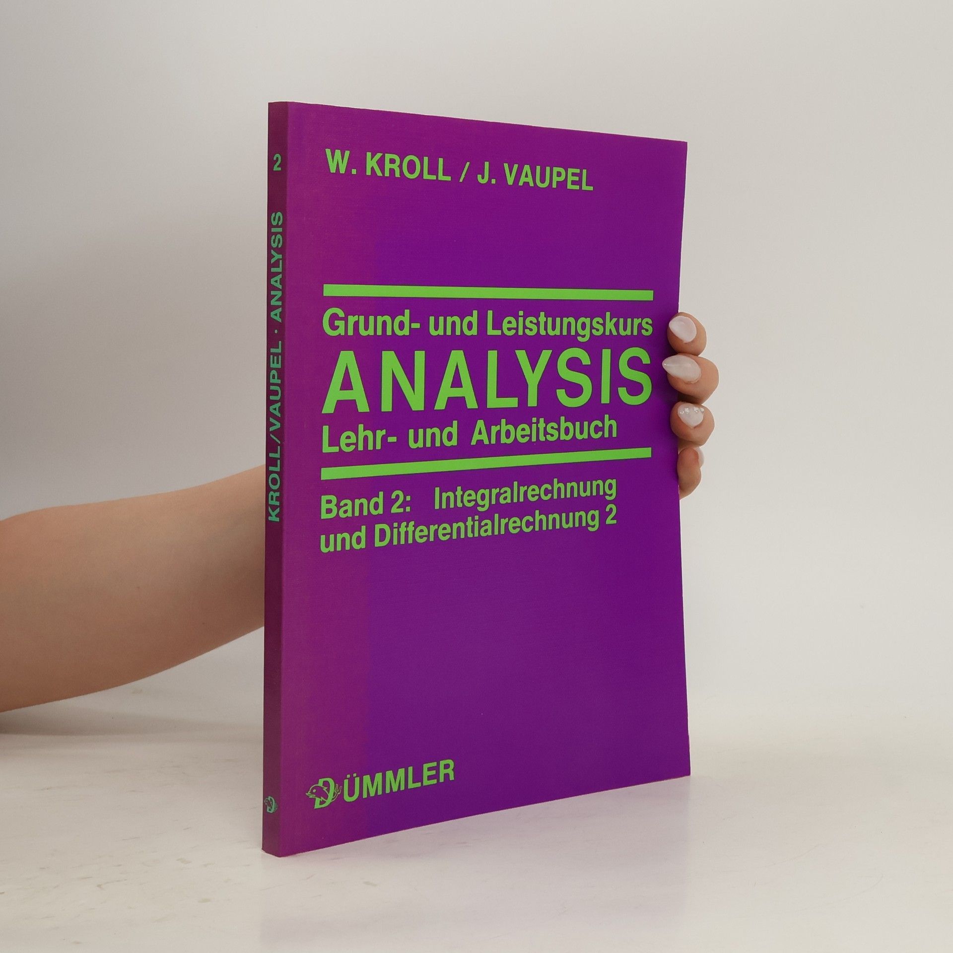 Autorenkollektiv Grund- und Leistungskurs Analysis