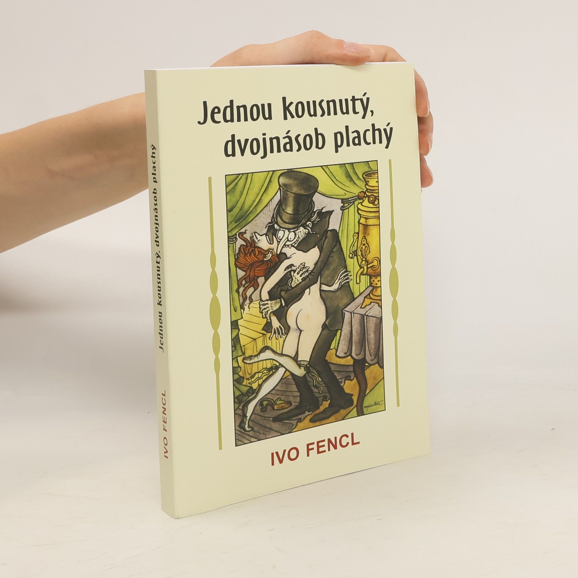 Jan Odnykud Jednou kousnutý, dvojnásob plachý