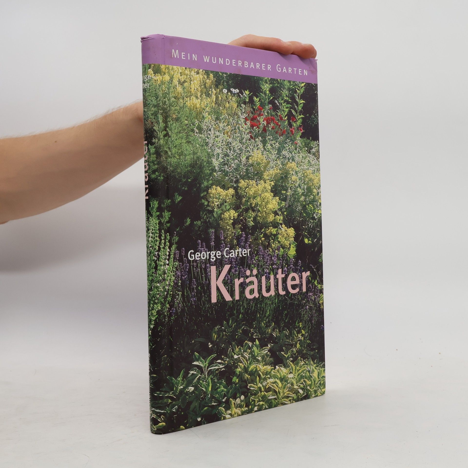 George Carter Kräuter. Mein wunderbarer Garten
