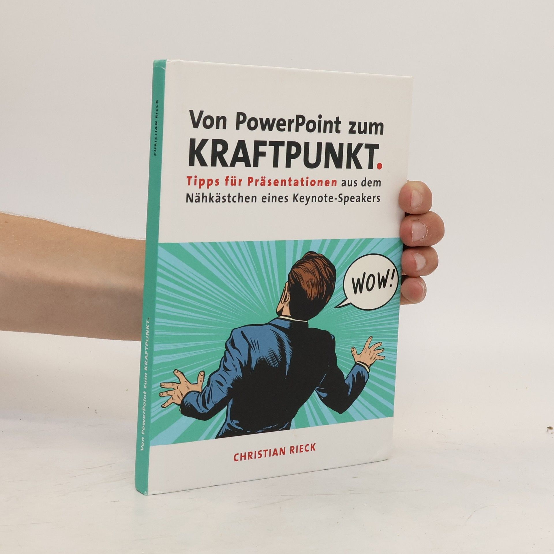 Christian Rieck Von PowerPoint zum Kraftpunkt