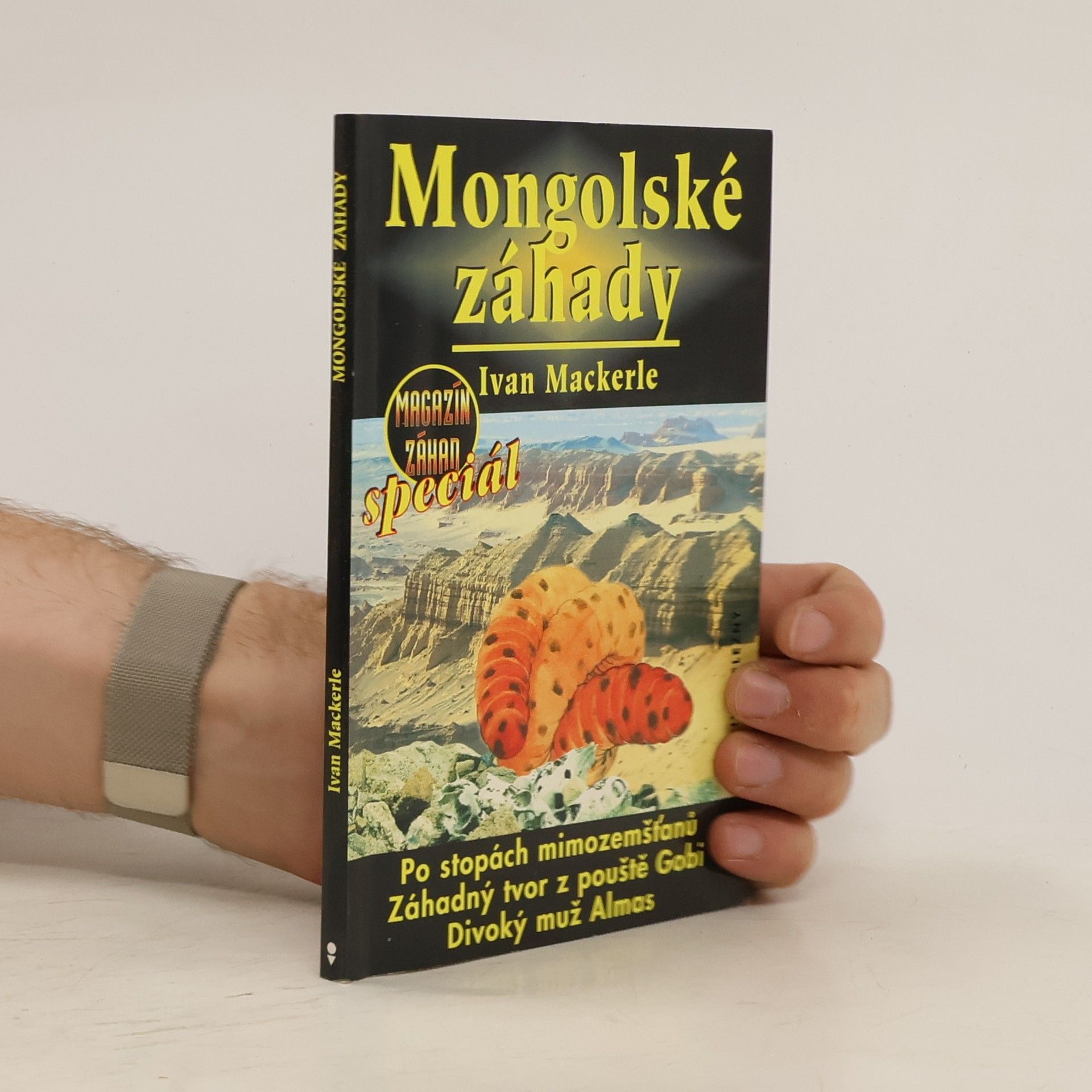 Ivan Mackerle Mongolské záhady. Magazín záhad speciál č. 1