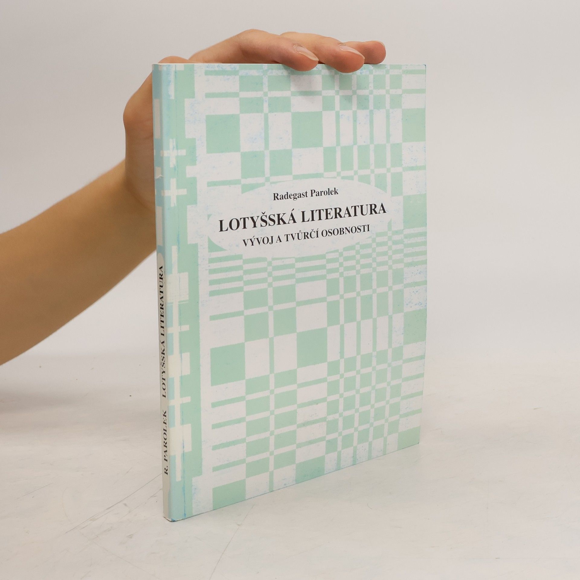 Radegast Parolek Lotyšská literatura - Vývoj a tvůrčí osobnosti