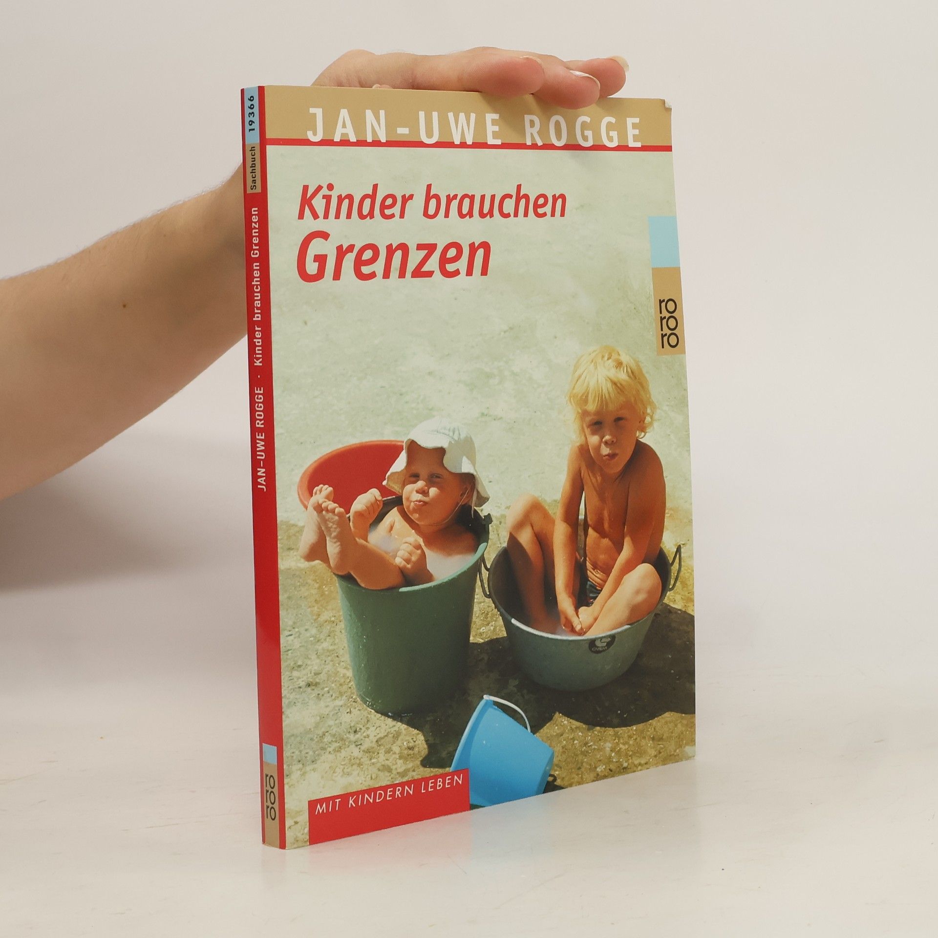 Jan Uwe Rogge Kinder brauchen Grenzen