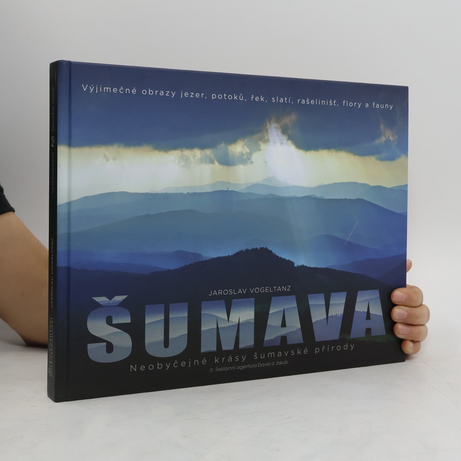 Jaroslav Vogeltanz Šumava - Neobyčejné krásy šumavské přírody