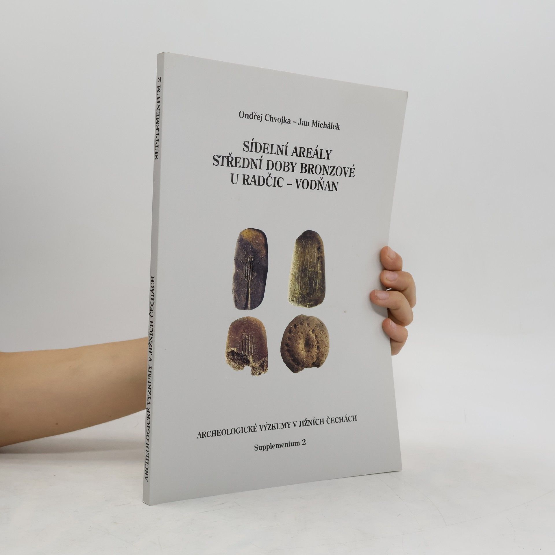 Ondřej Chvojka Sídelní areály střední doby bronzové u Radčic-Vodňan