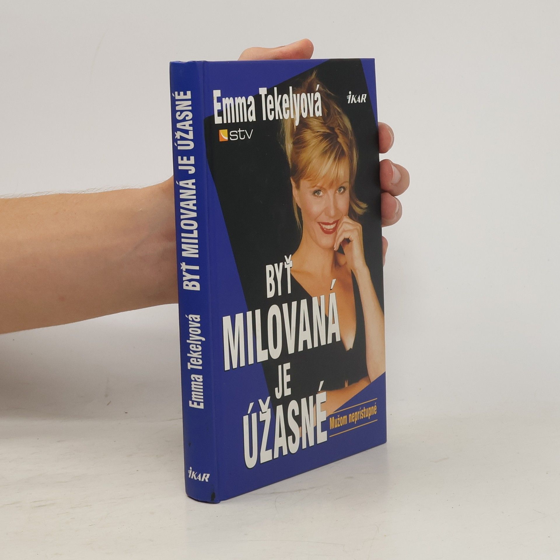 Emma Tekelyová Byť milovaná je úžasné