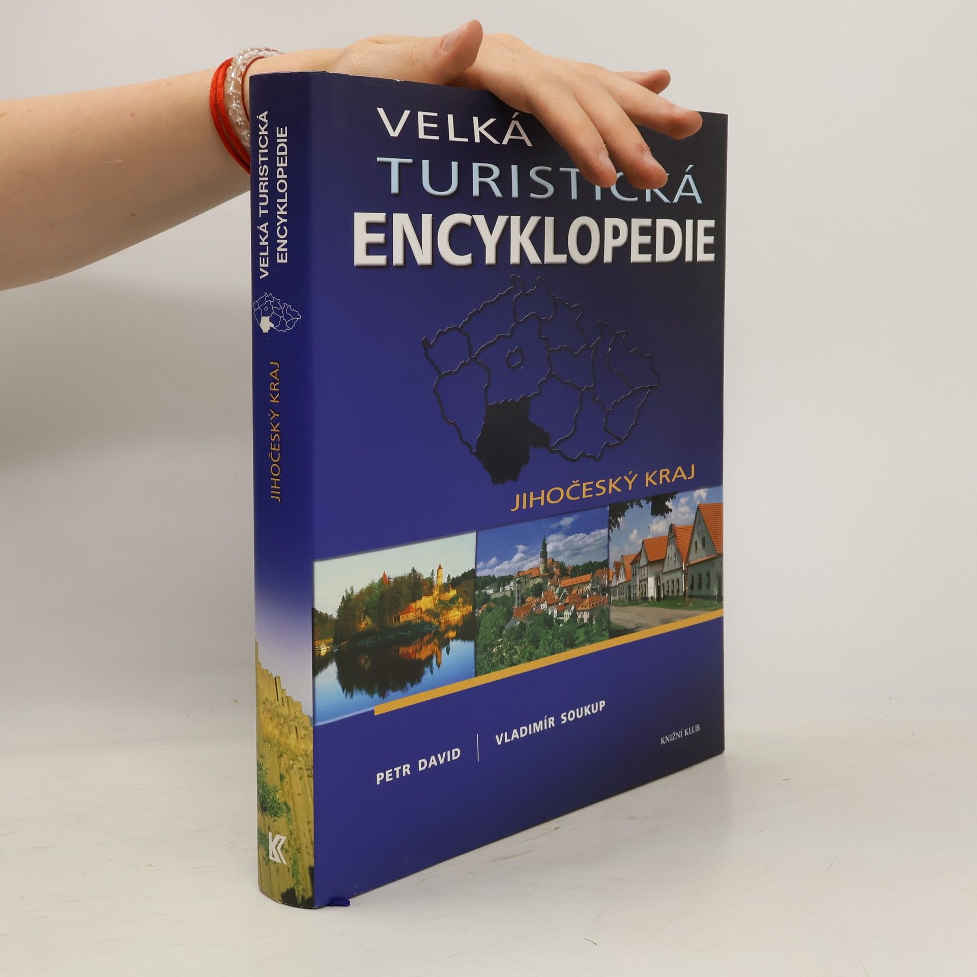 Petr David Velká turistická encyklopedie. Jihočeský kraj