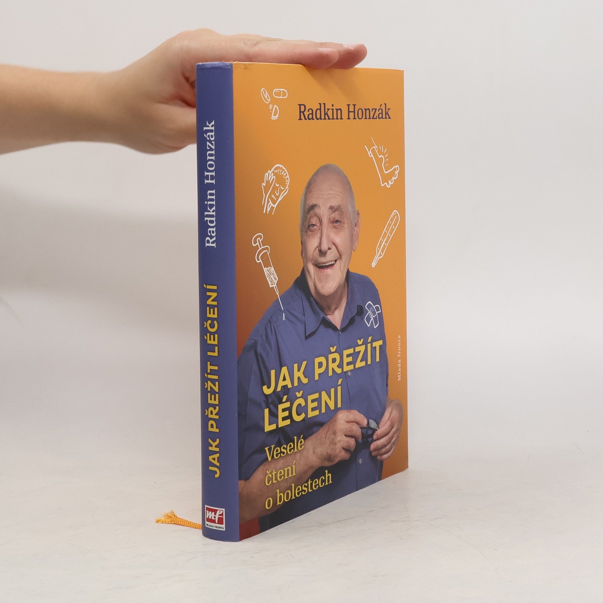 Radkin Honzák Jak přežít léčení : Veselé čtení o bolestech