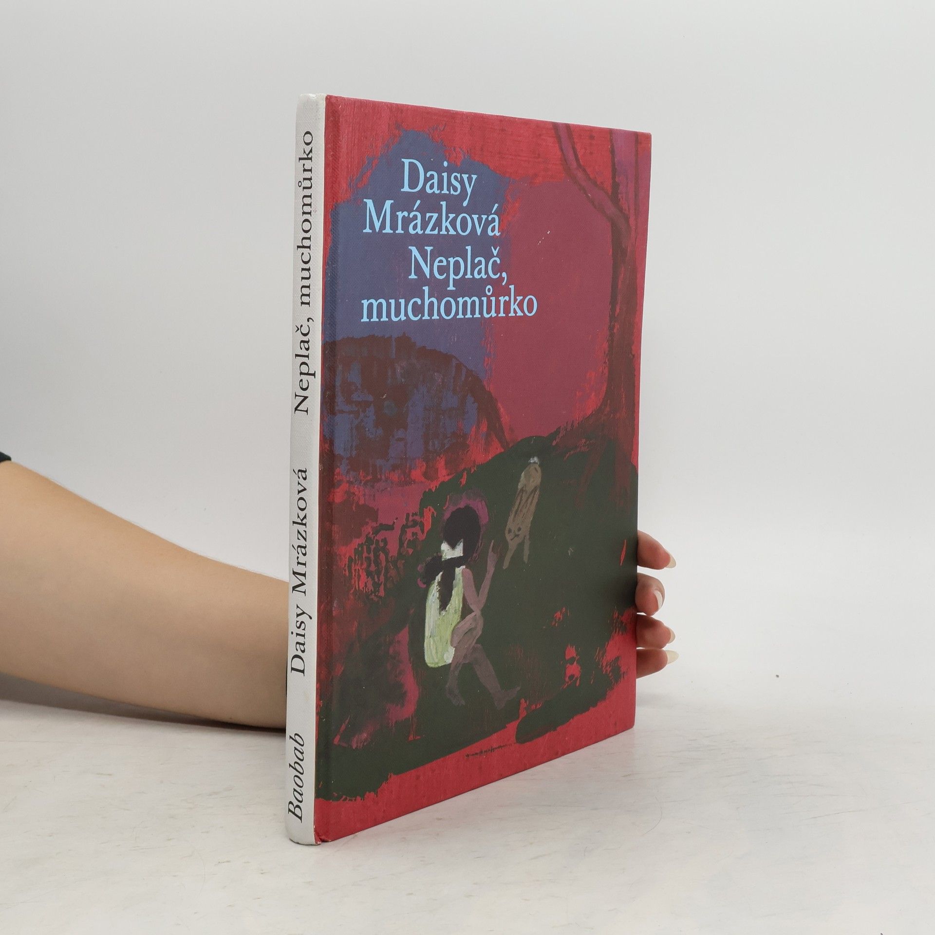 Daisy Mrázková Neplač, muchomůrko