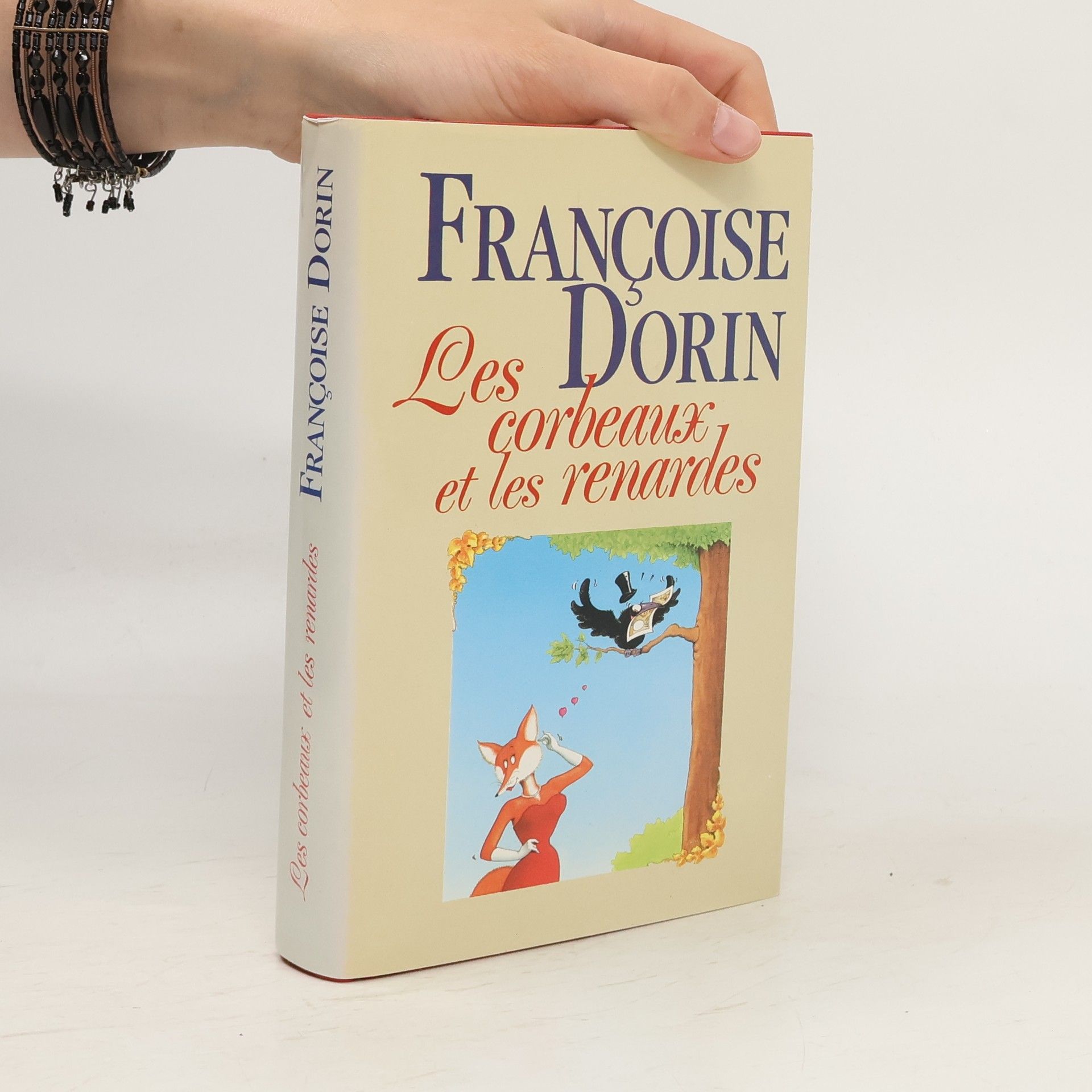Françoise Dorin Les corbeaux et les renardes