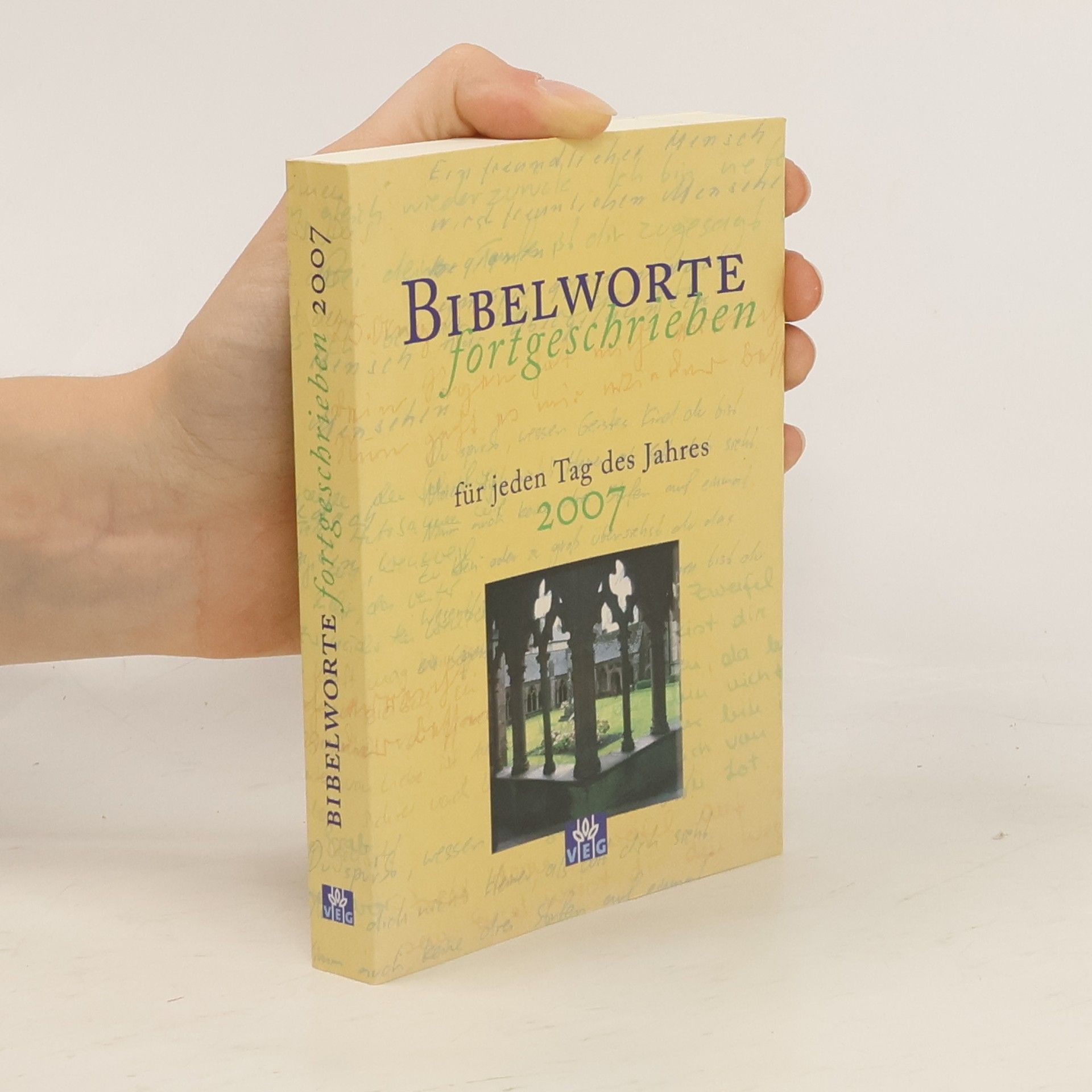 Collectif d'auteurs Bibelworte fortgeschrieben. Für jeden Tag des Jahres 2007