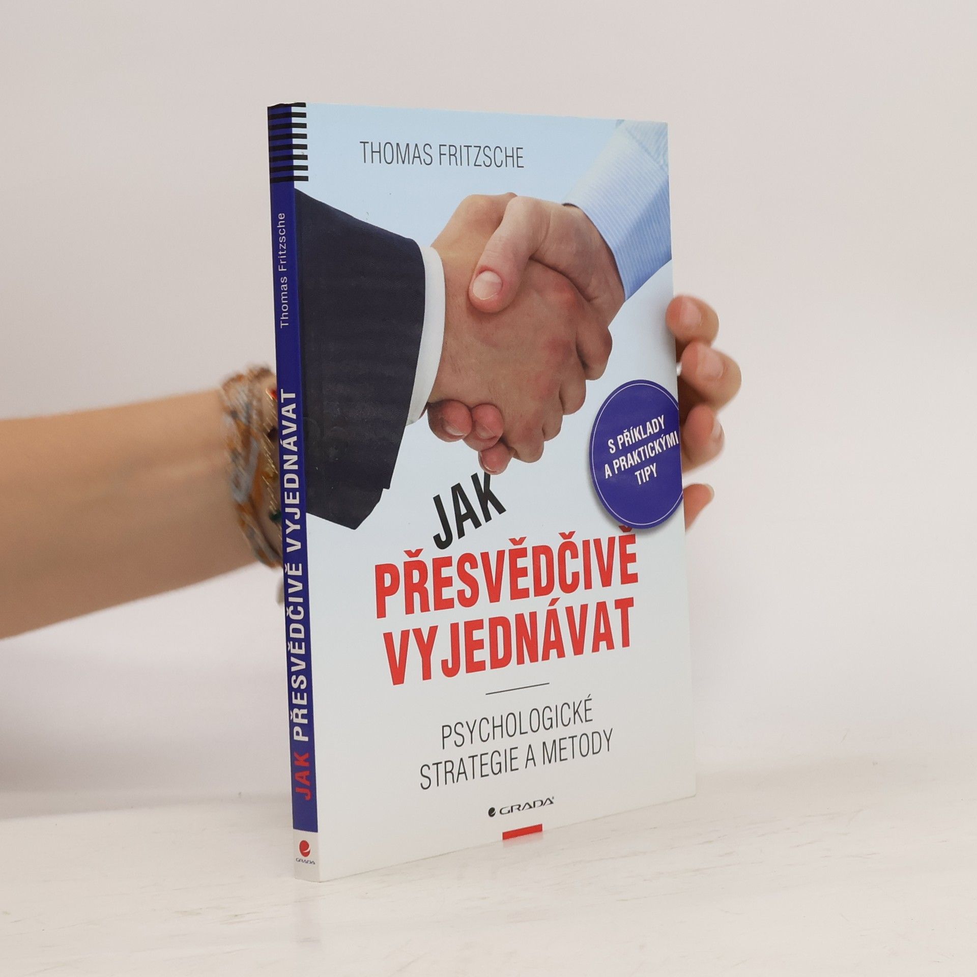 Thomas Fritzsche Jak přesvědčivě vyjednávat
