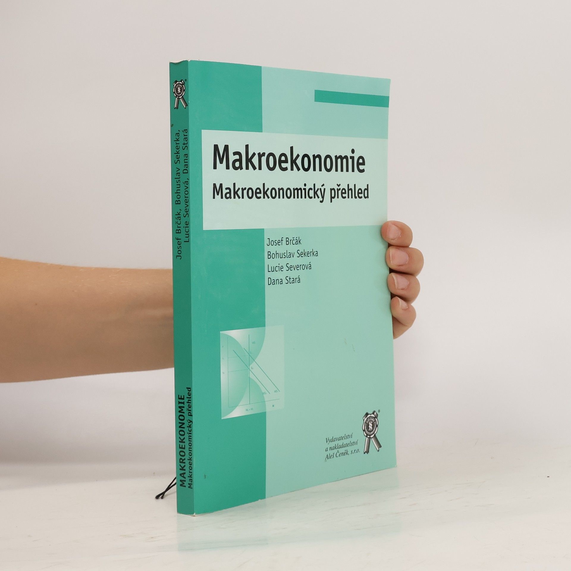 Josef Brčák Makroekonomie. Makroekonomický přehled