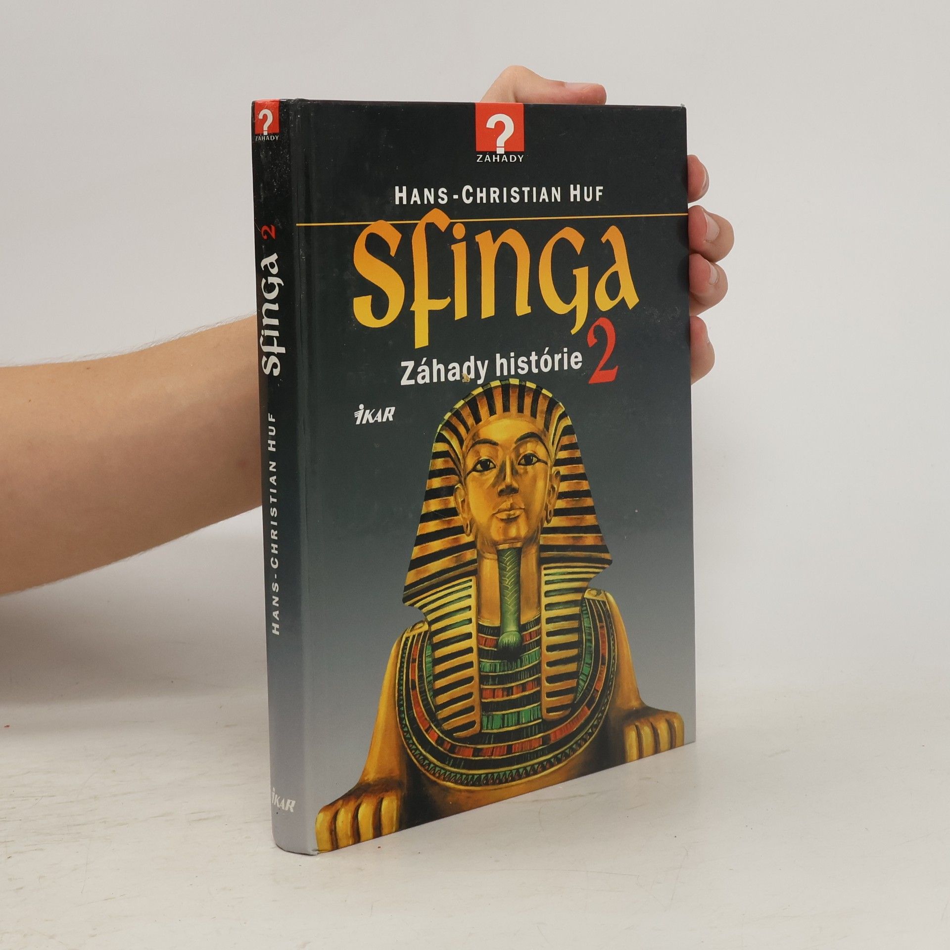 Hans-Christian Huf Sfinga - Záhady historie 2