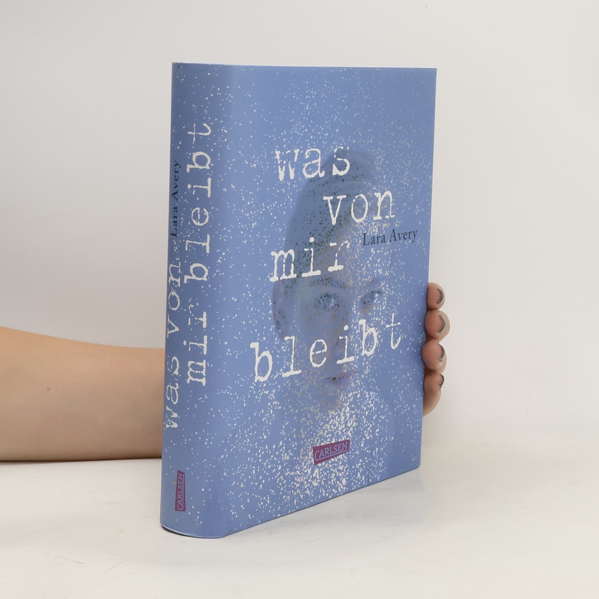 Lara Avery Was von mir bleibt
