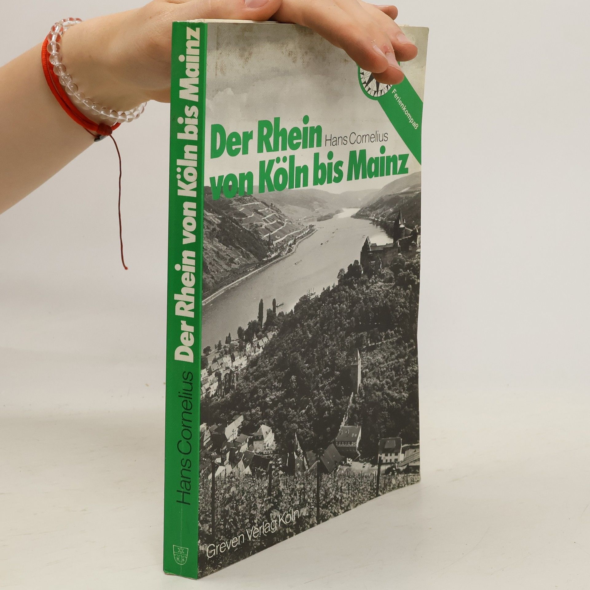 Hans Cornelius Der Rhein von Köln bis Mainz