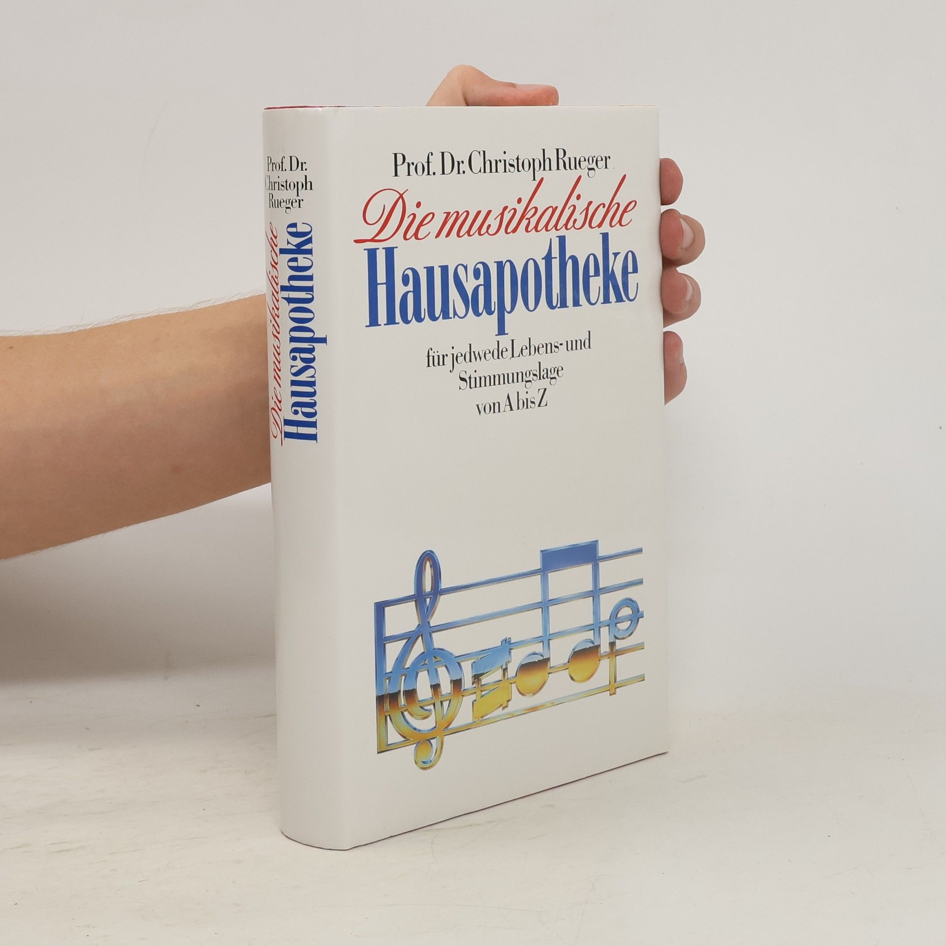 Christoph Rueger Die musikalische Hausapotheke