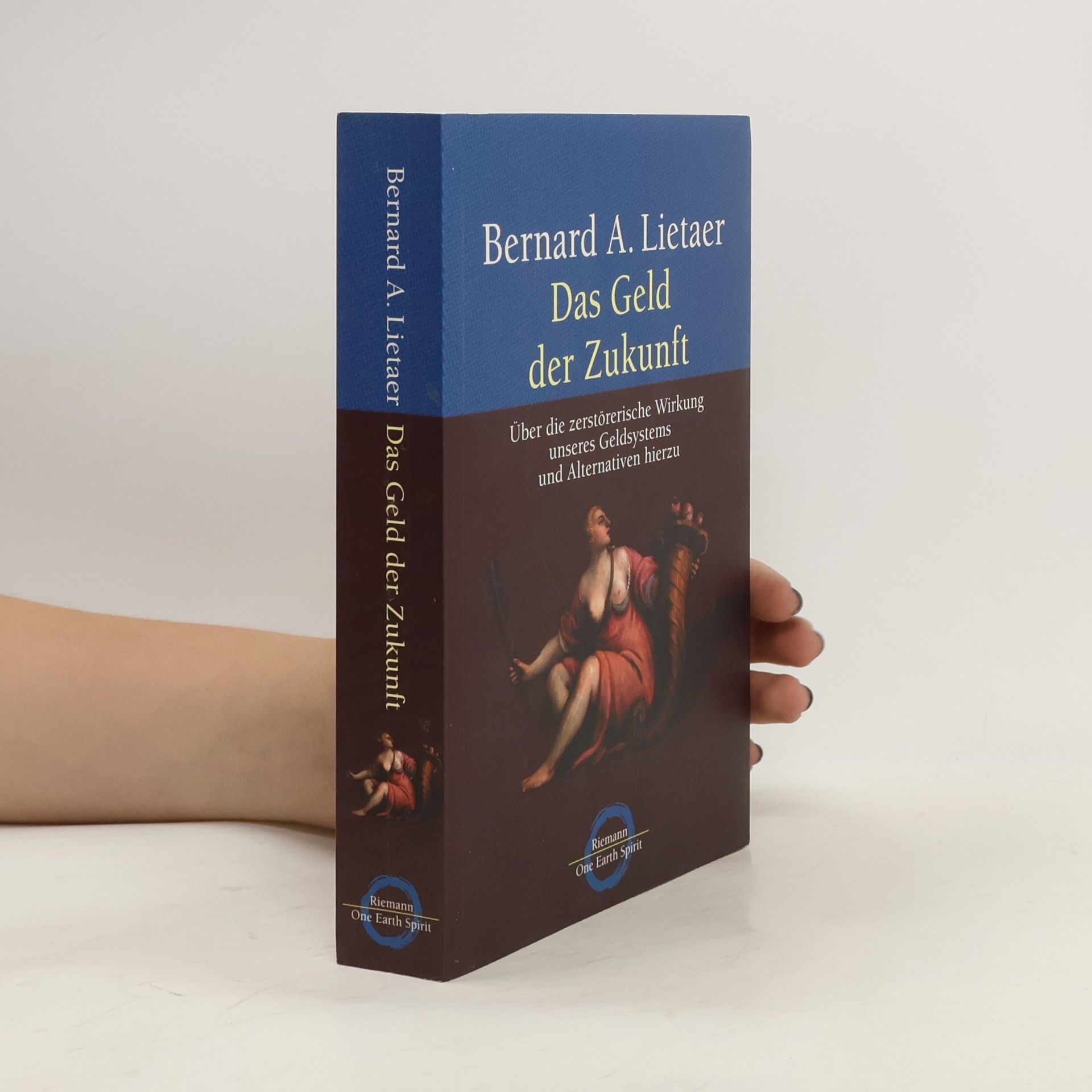 Bernard Lietaer Das Geld der Zukunft