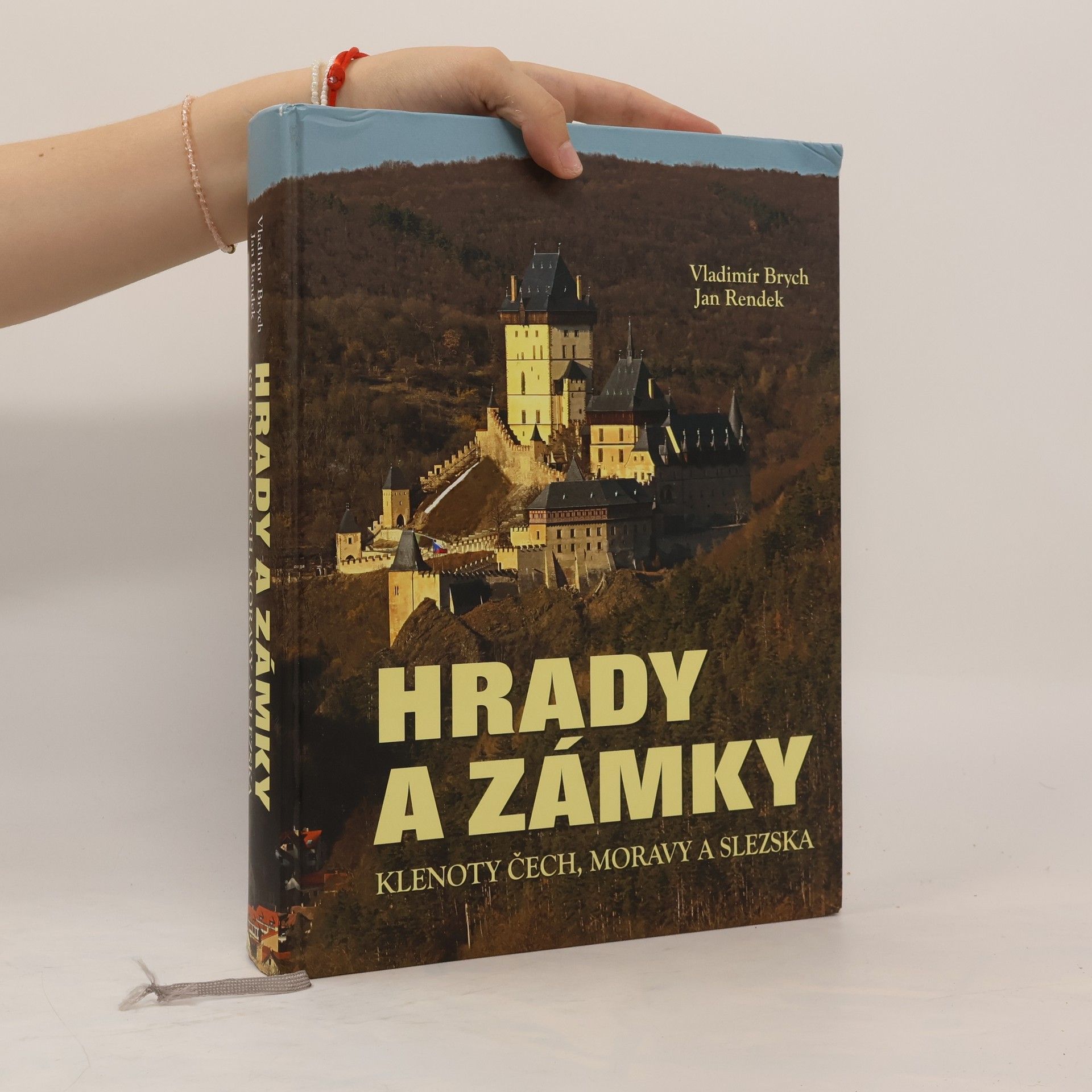 Vladimír Brych Hrady a zámky. Klenoty Čech, Moravy a Slezska