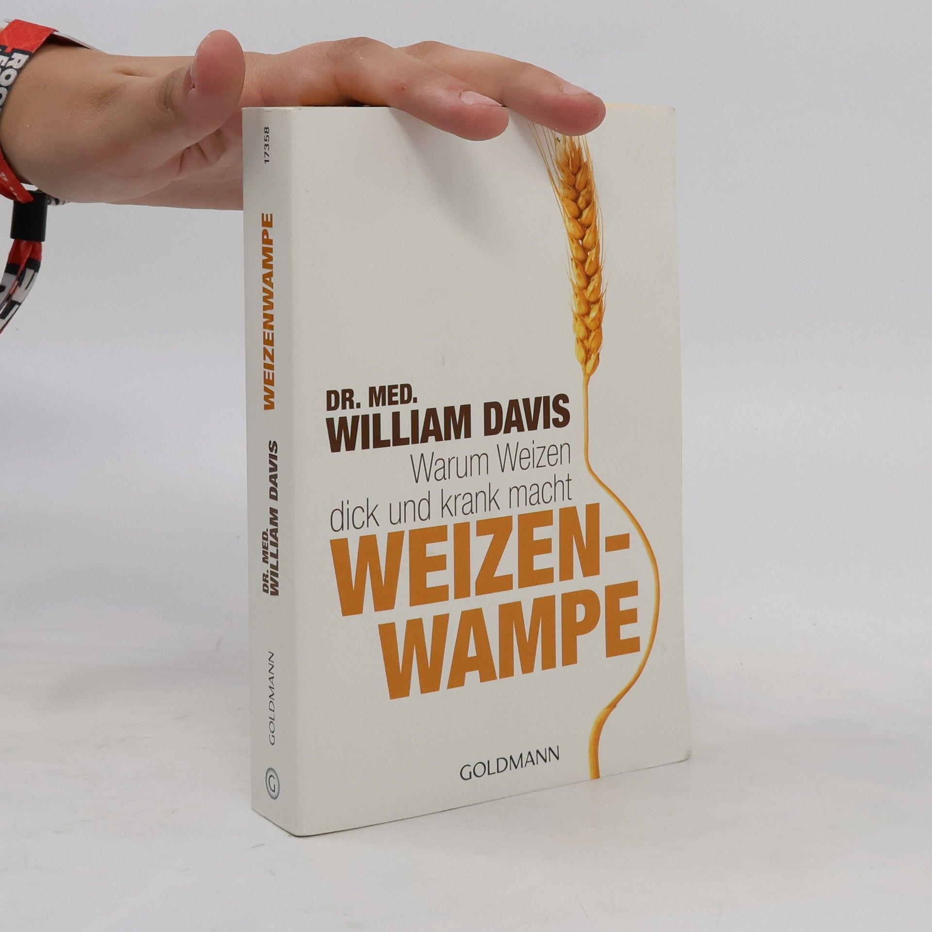 William Davis Warum Weizen dick und krank macht. Weizenwampe
