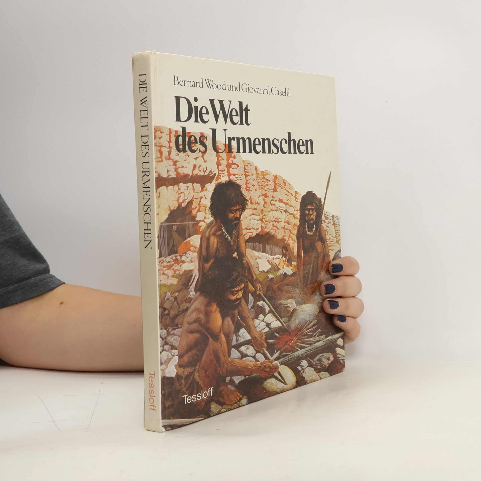 Bernard A. Wood Die Welt des Urmenschen
