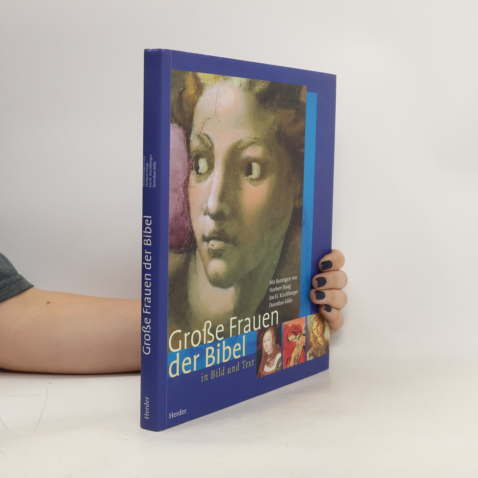 Herbert Haag Große Frauen der Bibel in Bild und Text