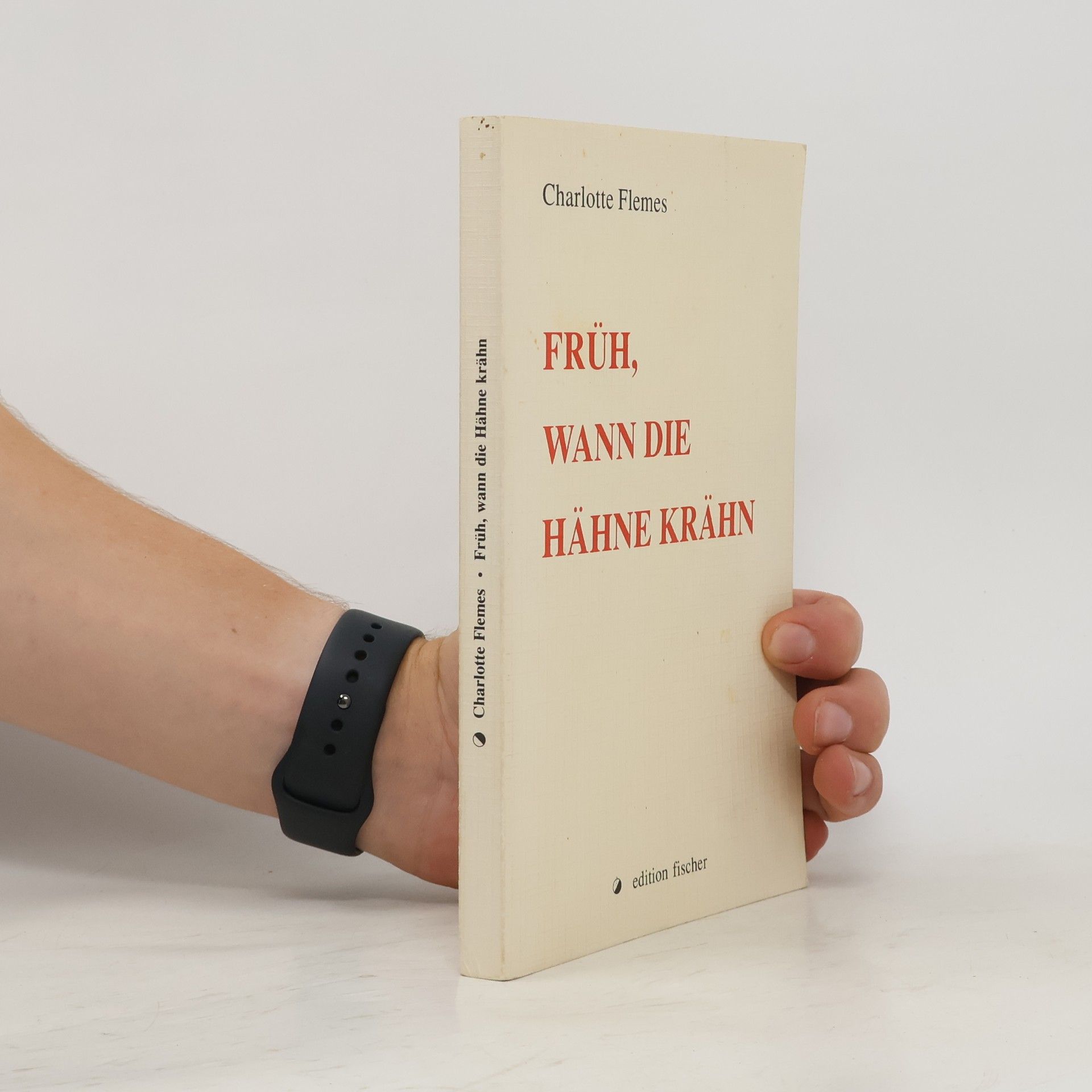 Charlotte Flemes Früh, wann die Hähne krähn