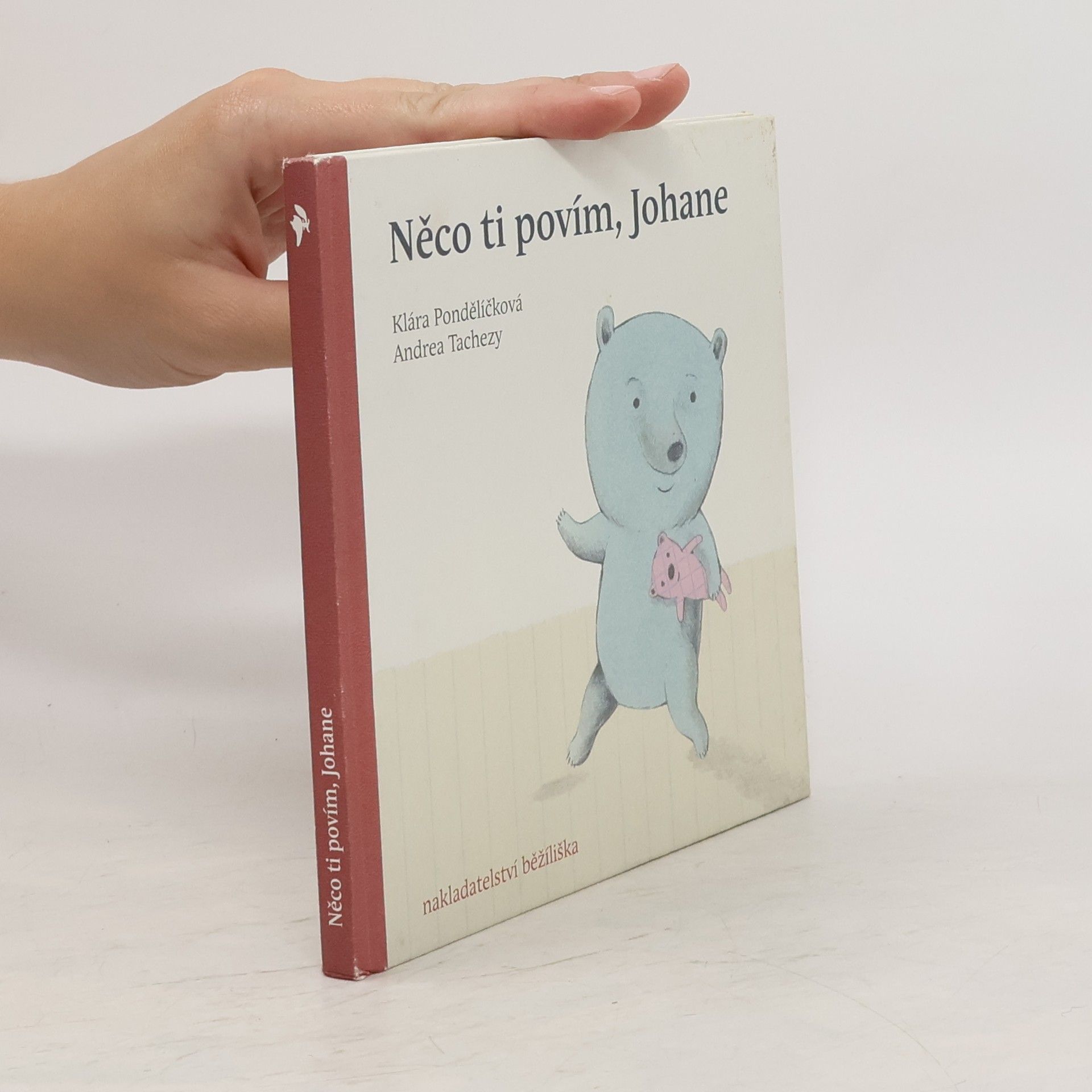 Klára Pondělíčková Něco ti povím, Johane
