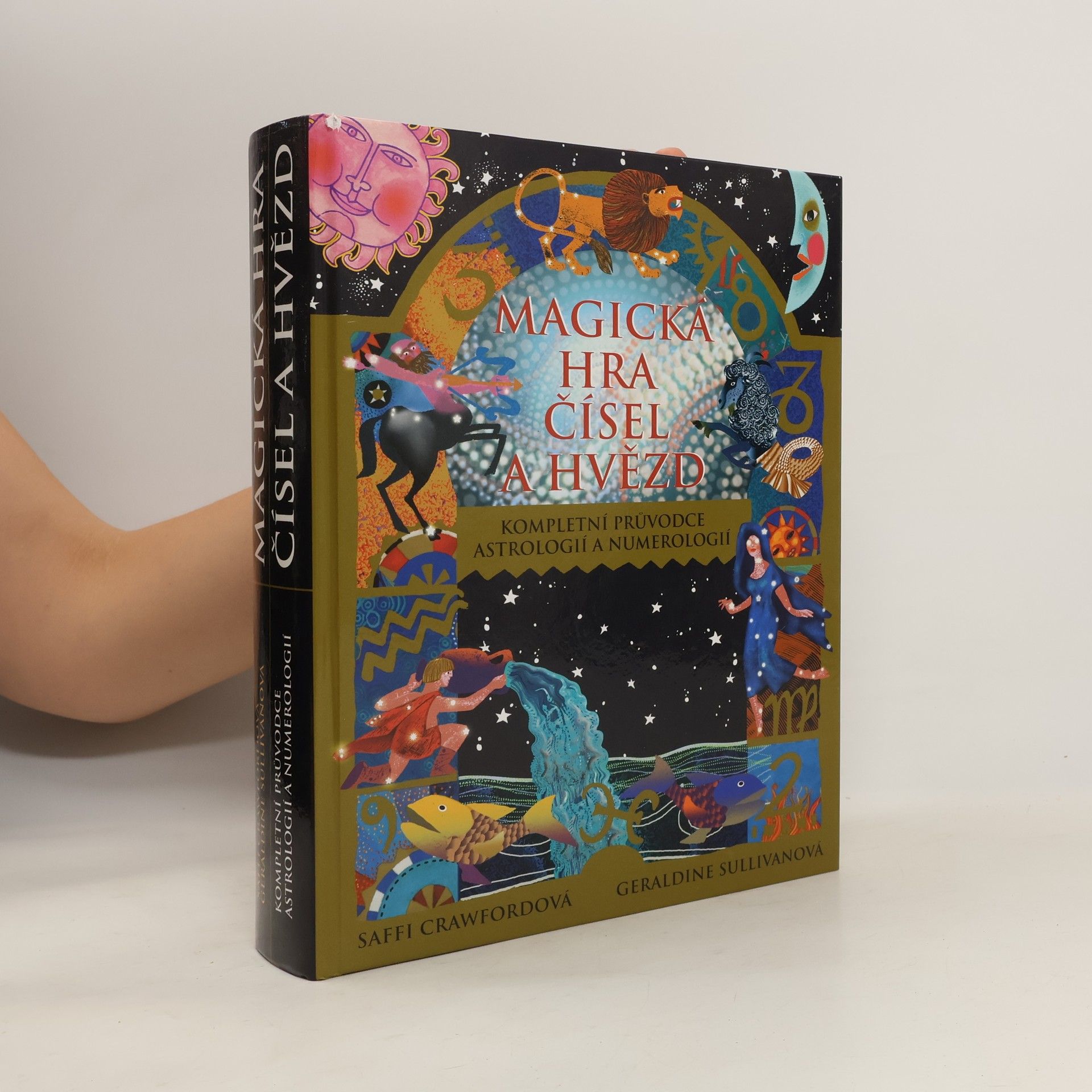 Saffi Crawford Magická hra čísel a hvězd. Kompletní průvodce astrologií a numerologií
