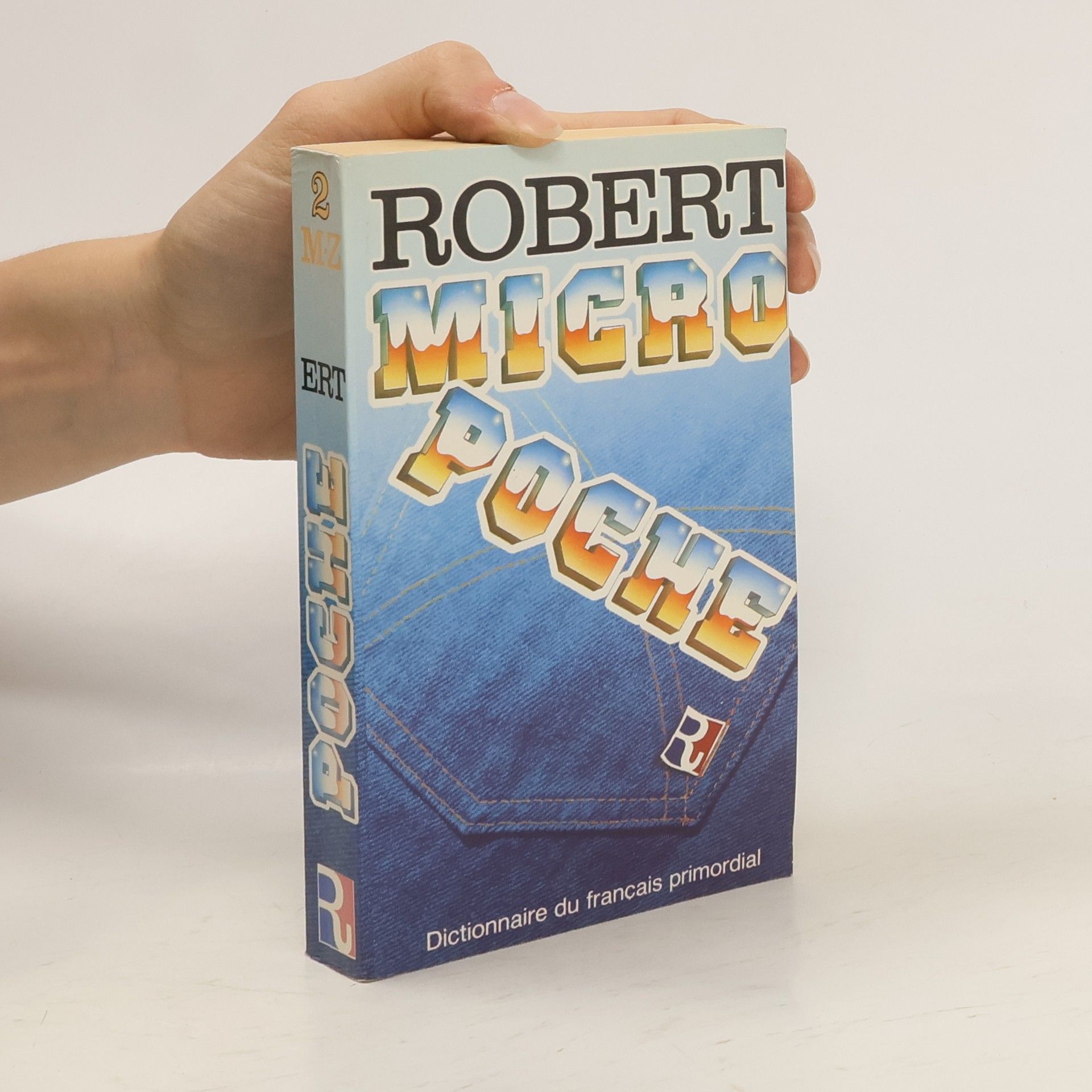 Collectif d'auteurs Micro Robert 2: dictionnaire du francais primordial