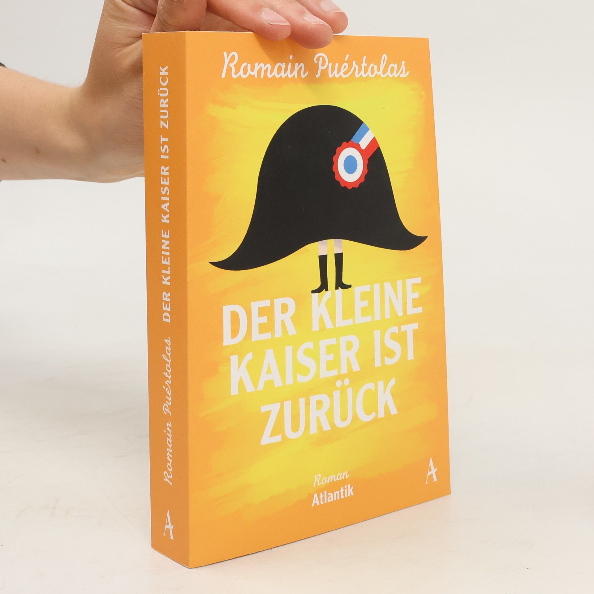 Romain Puértolas Der kleine Kaiser ist zurück