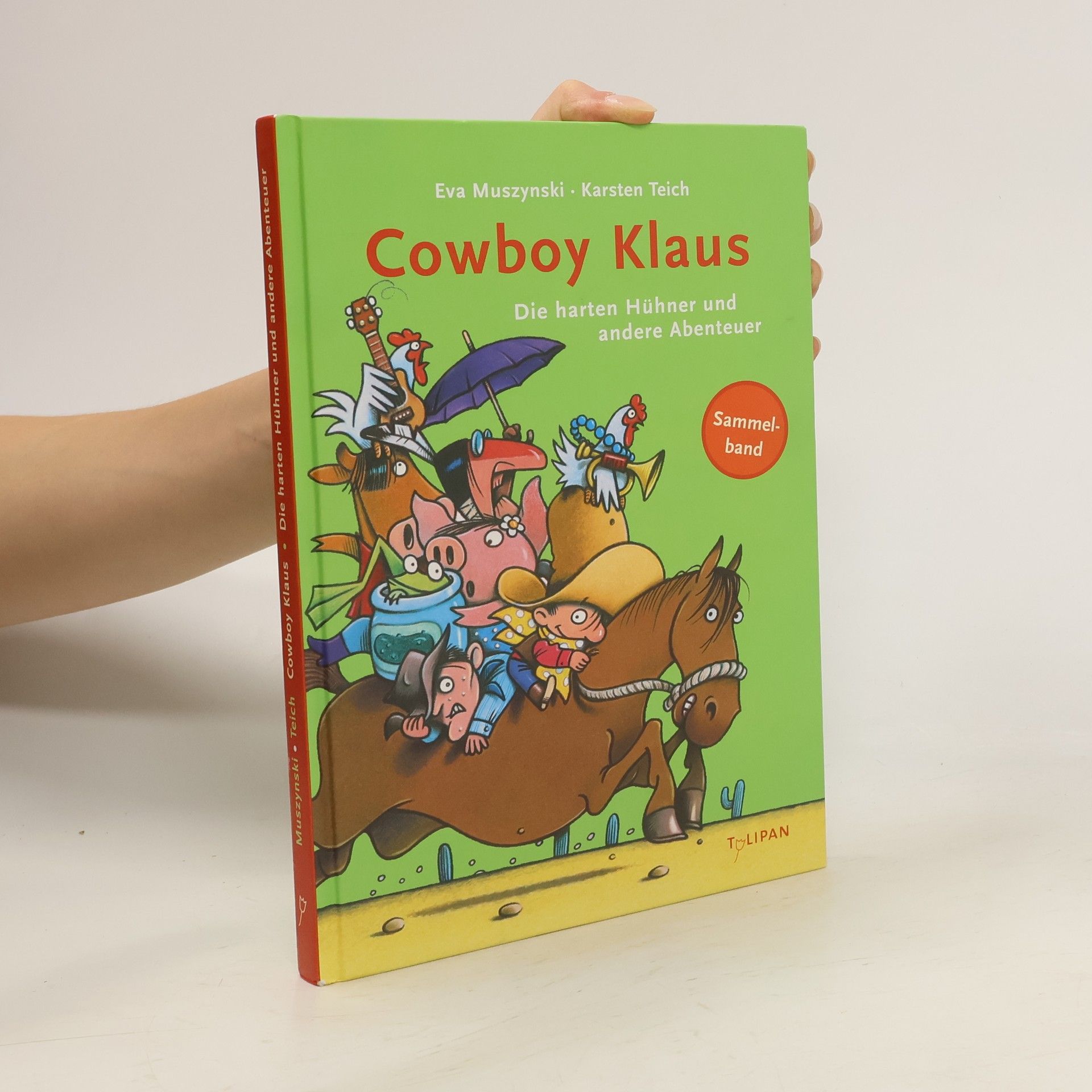 Eva Muszynski Cowboy Klaus - die harten Hühner und andere Abenteuer