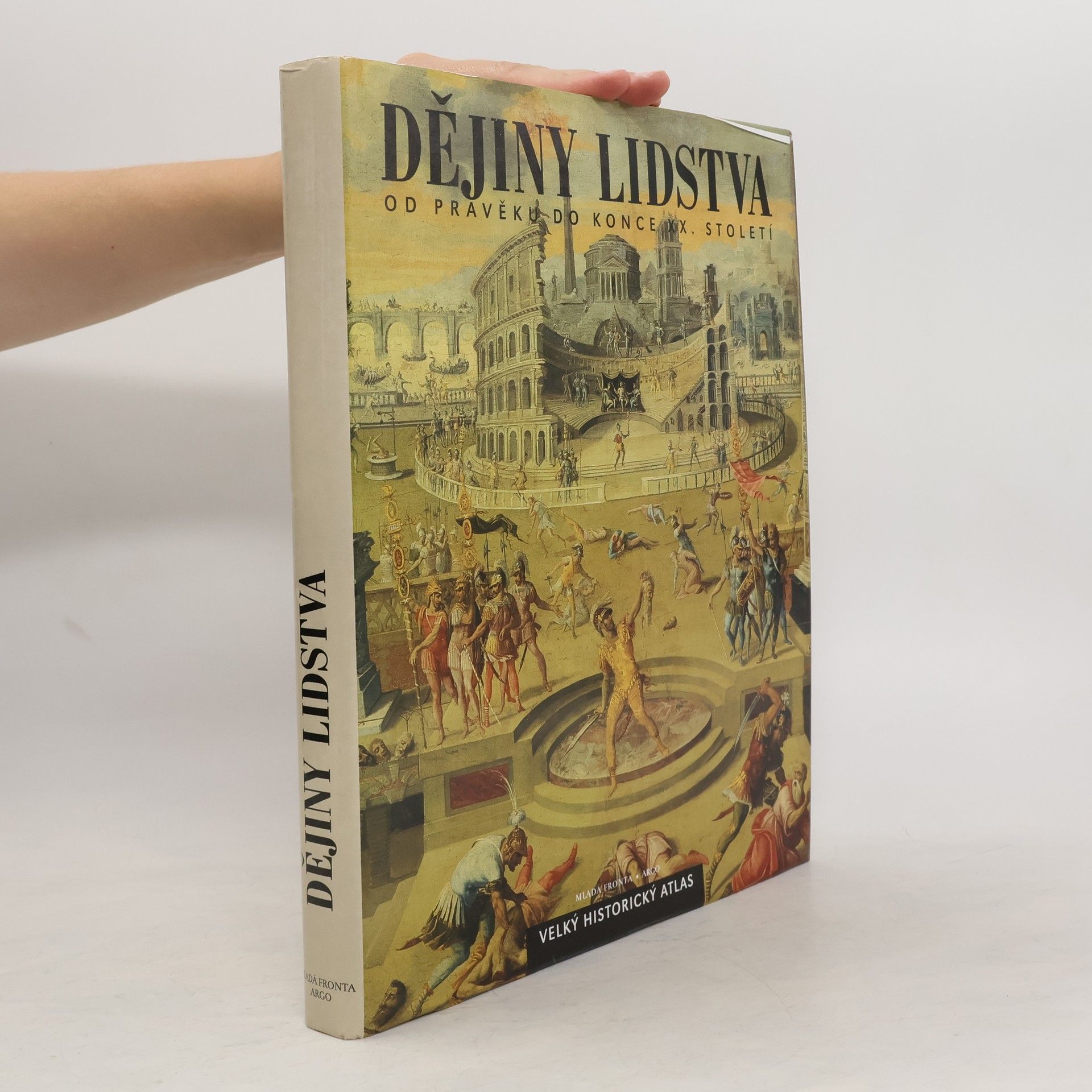 Collectif d'auteurs Dějiny lidstva od pravěku do konce dvacátého století