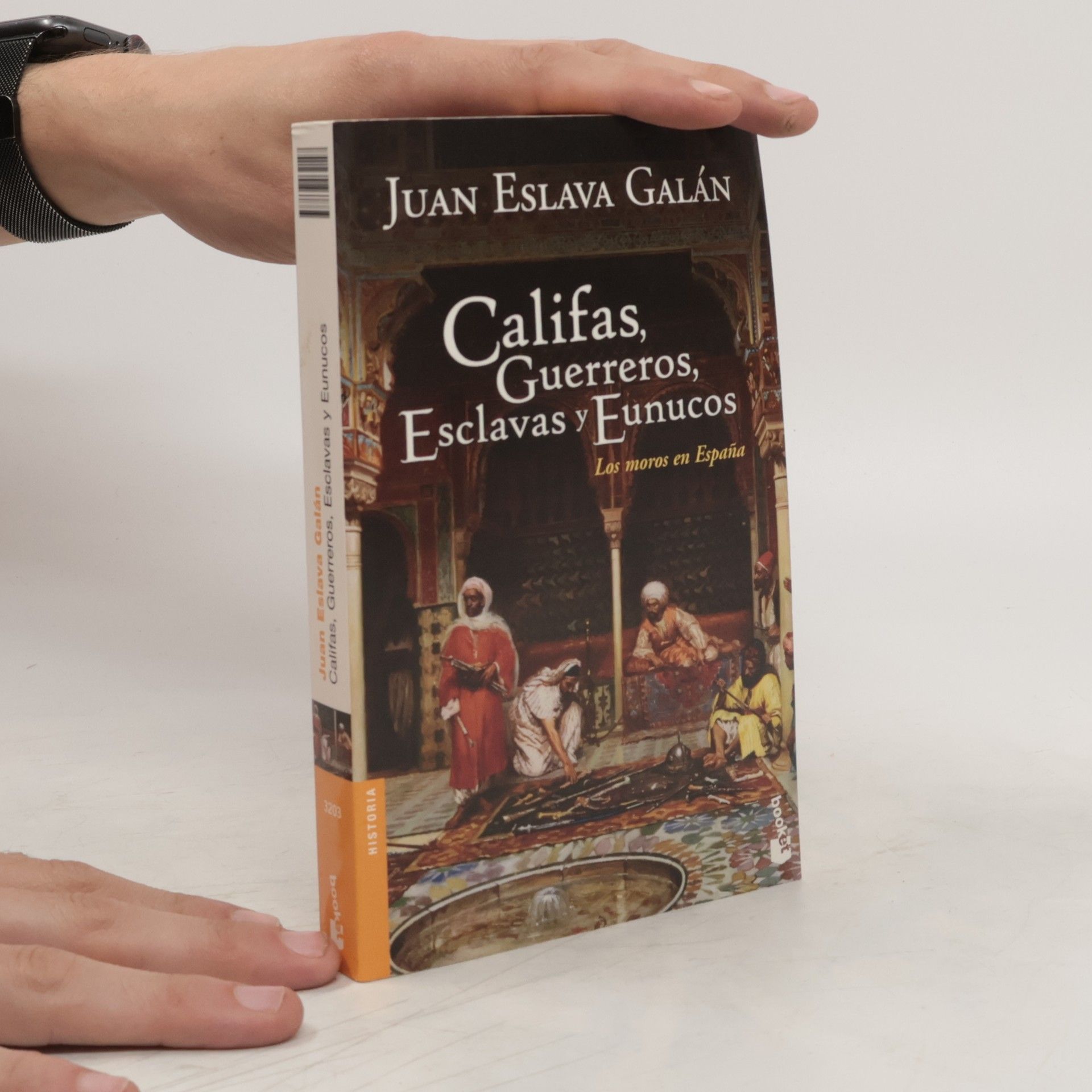 Juan Eslava Galán Califas, guerreros, esclavas y eunucos