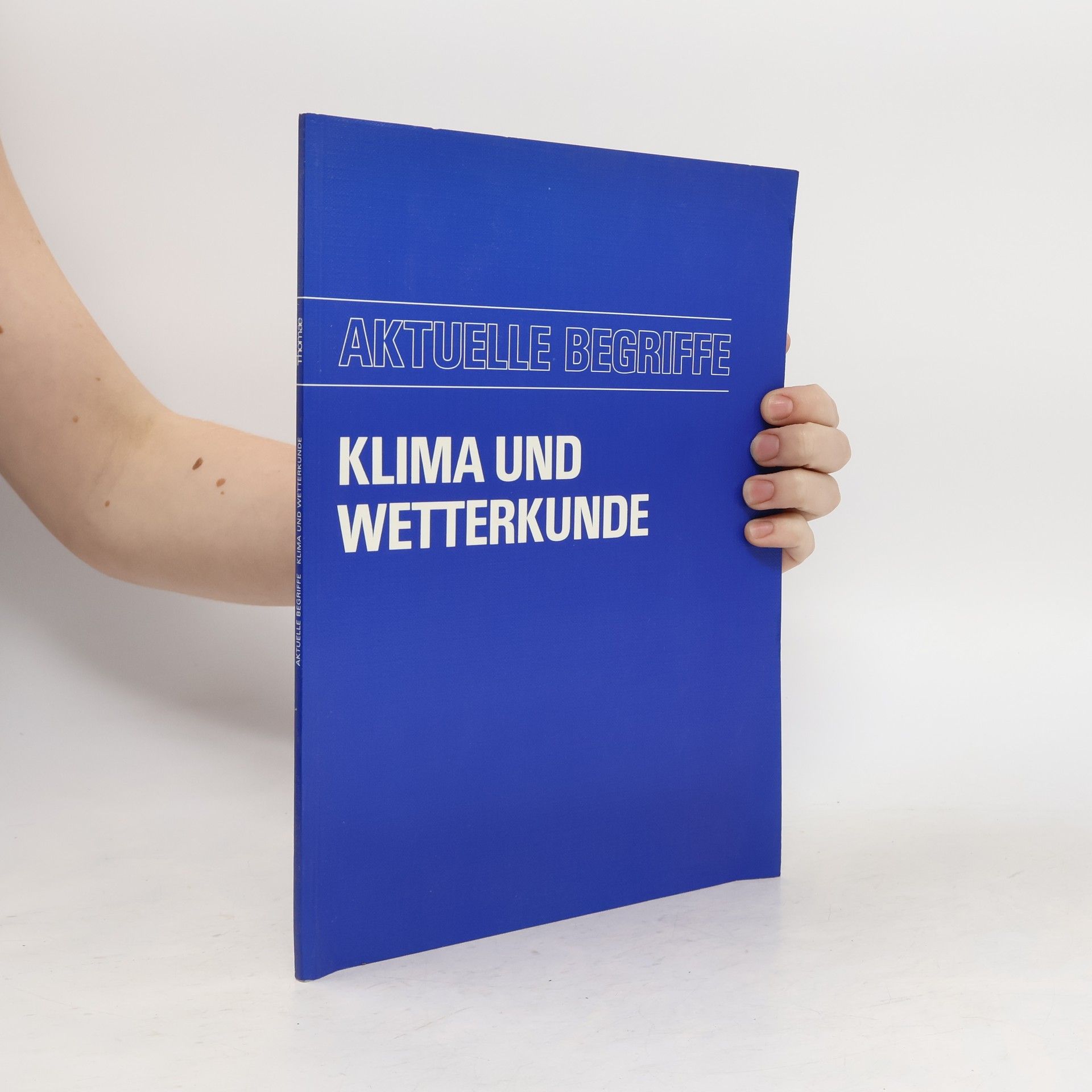 Wolfgang Hess Aktuelle Begriffe. Klima und Wetterkunde