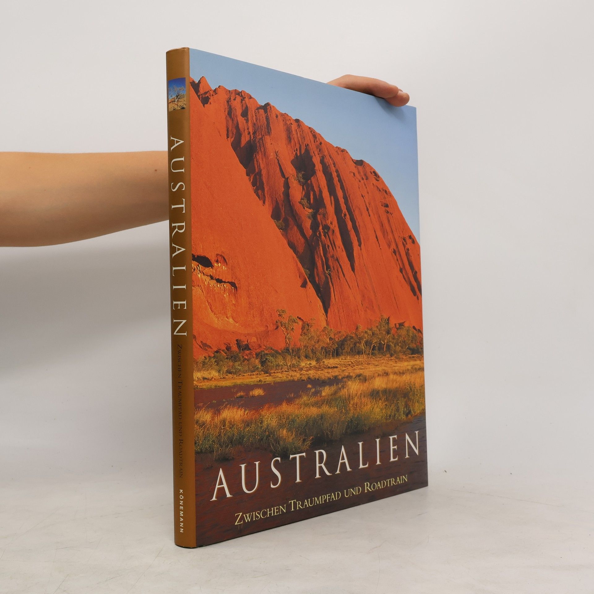Collectif d'auteurs Australien: Zwischen Traumpfad Und Roadtrain