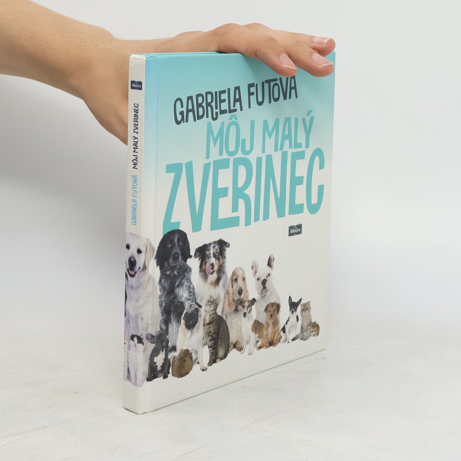 Futová Gabriela Môj malý zverinec
