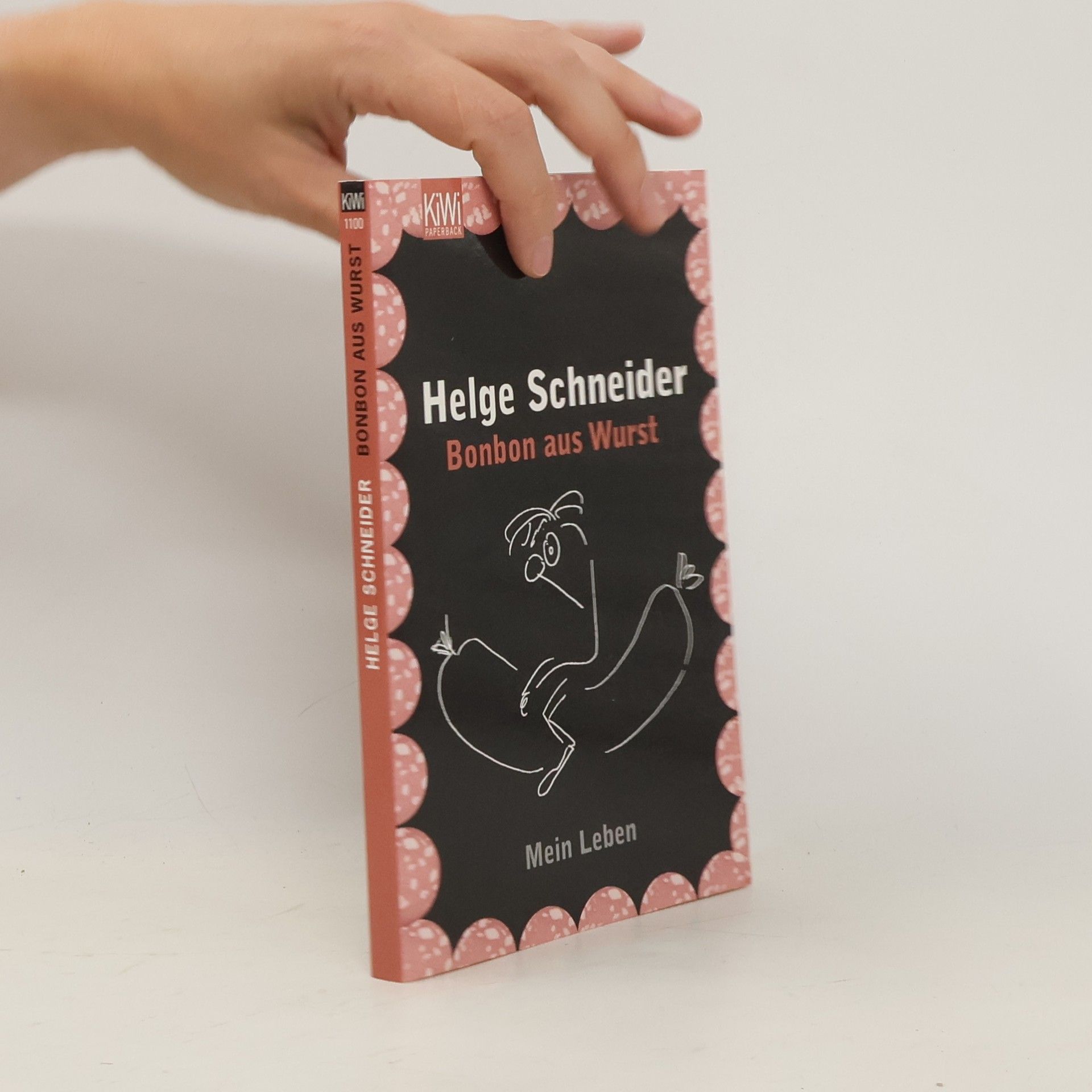 Helge Schneider Bonbon aus Wurst. Mein Leben