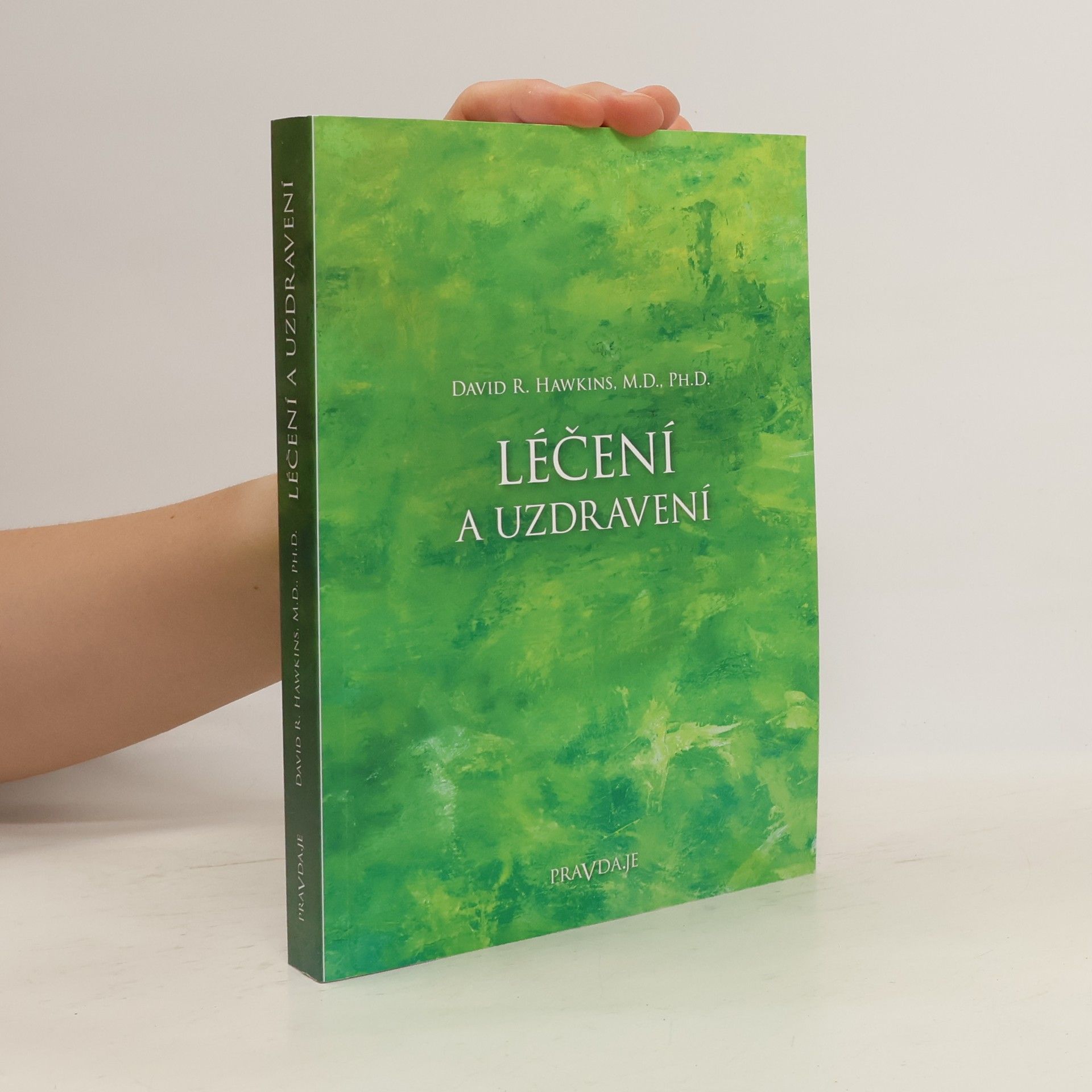 David R. Hawkins Léčení a uzdravení