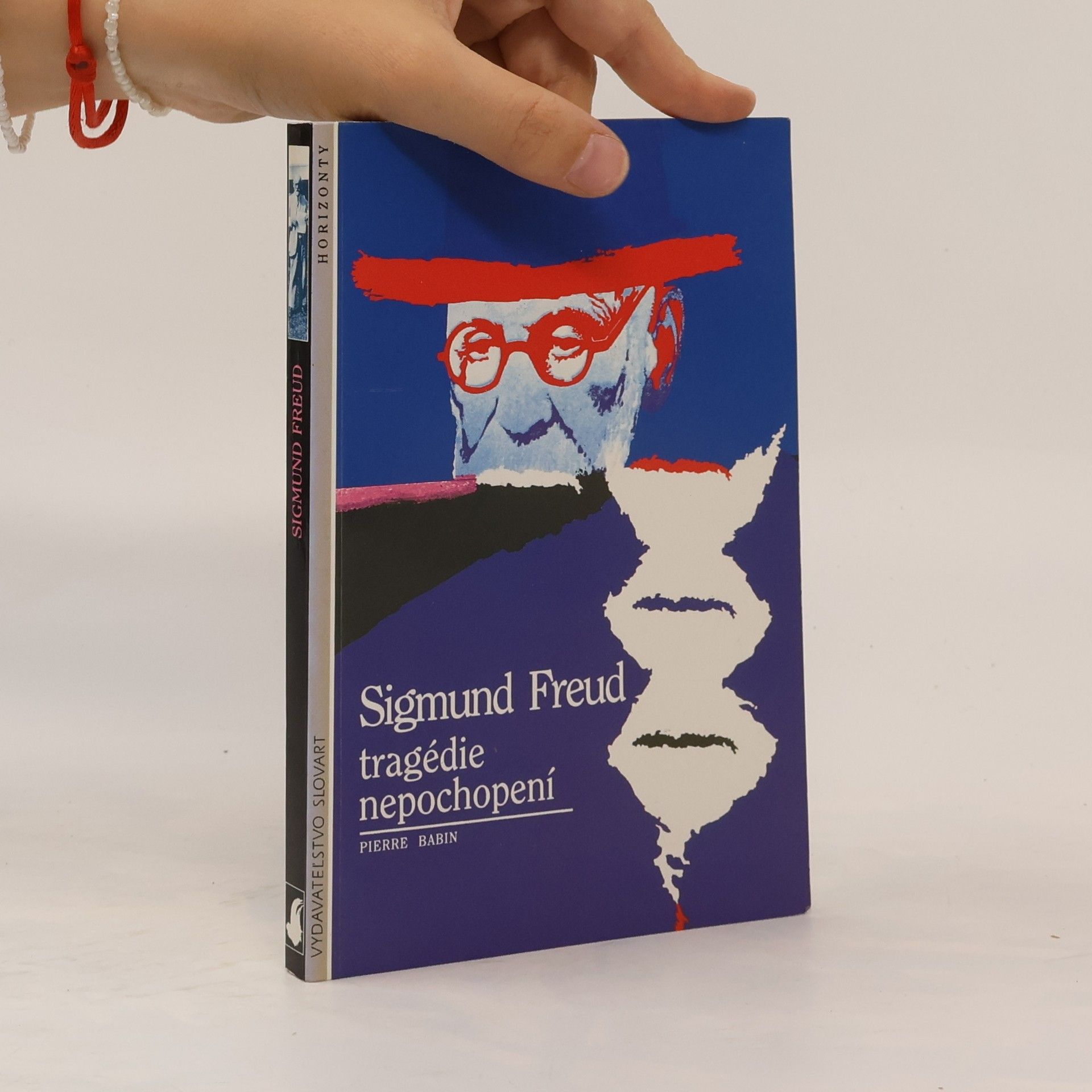 Pierre Babin Sigmund Freud: Tragédie nepochopení