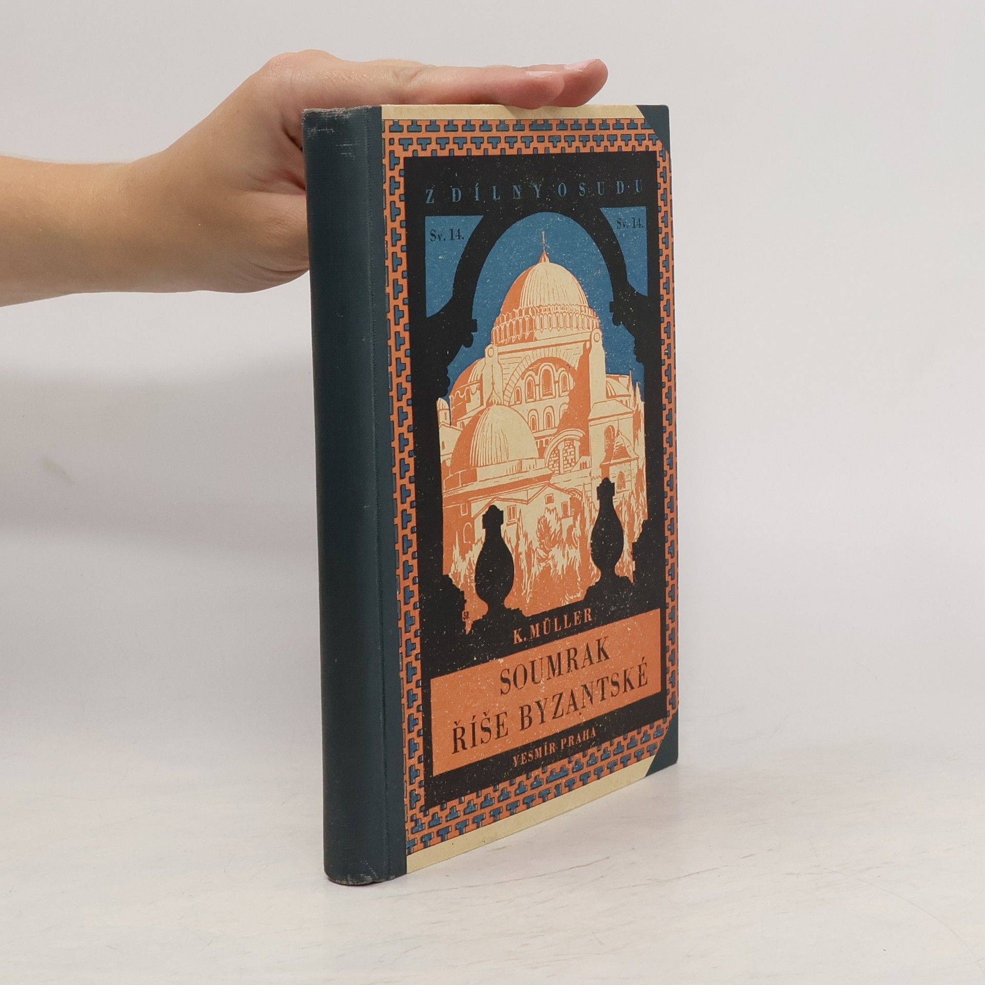 Karel Müller Vznik a sláva byzantské říše