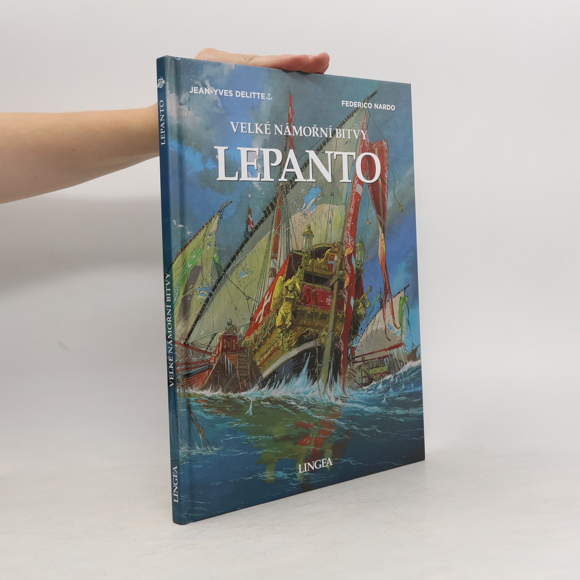 Jean Yves Delitte Velké námořní bitvy. Lepanto