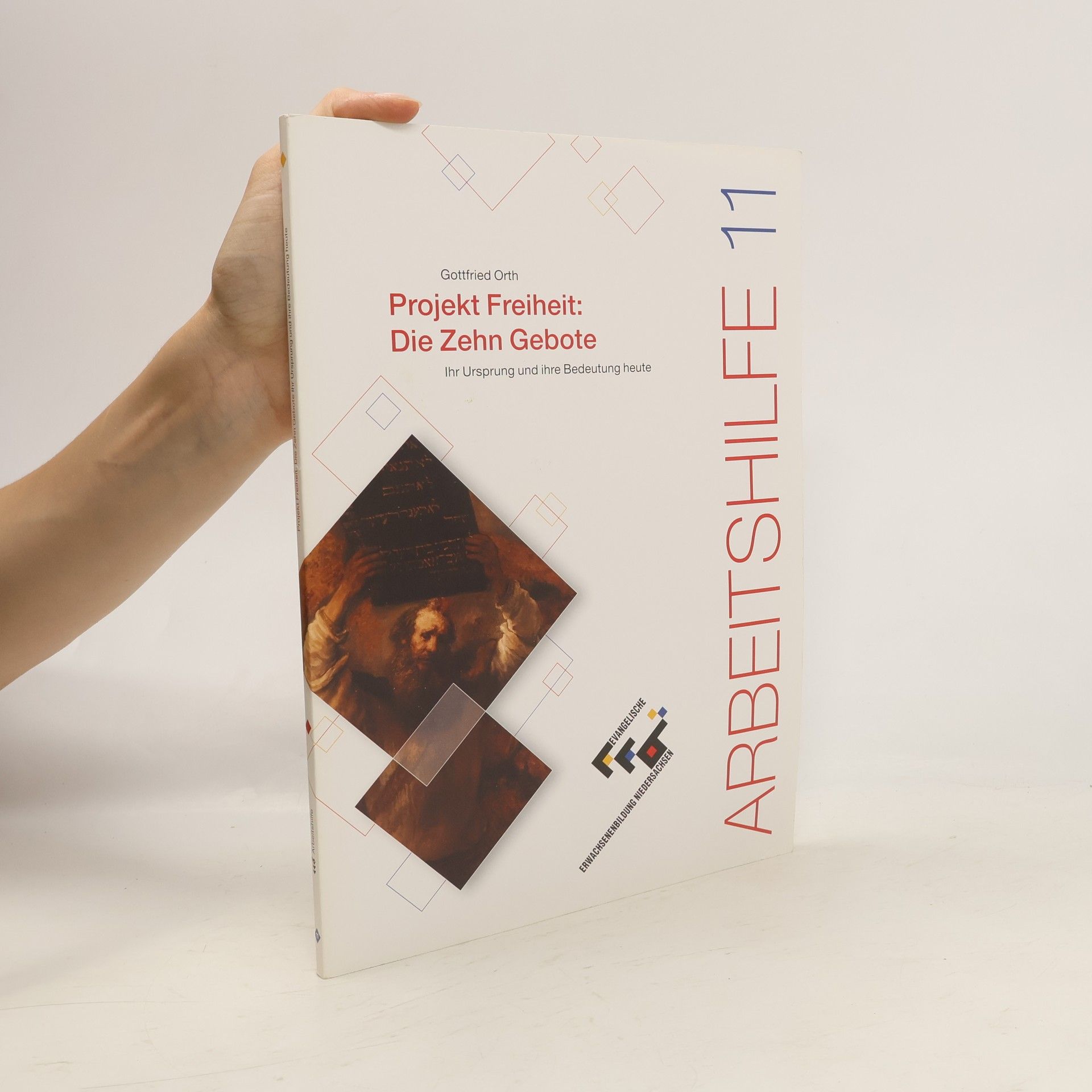 Gottfried Orth Projekt Freiheit. Die Zehn Gebote