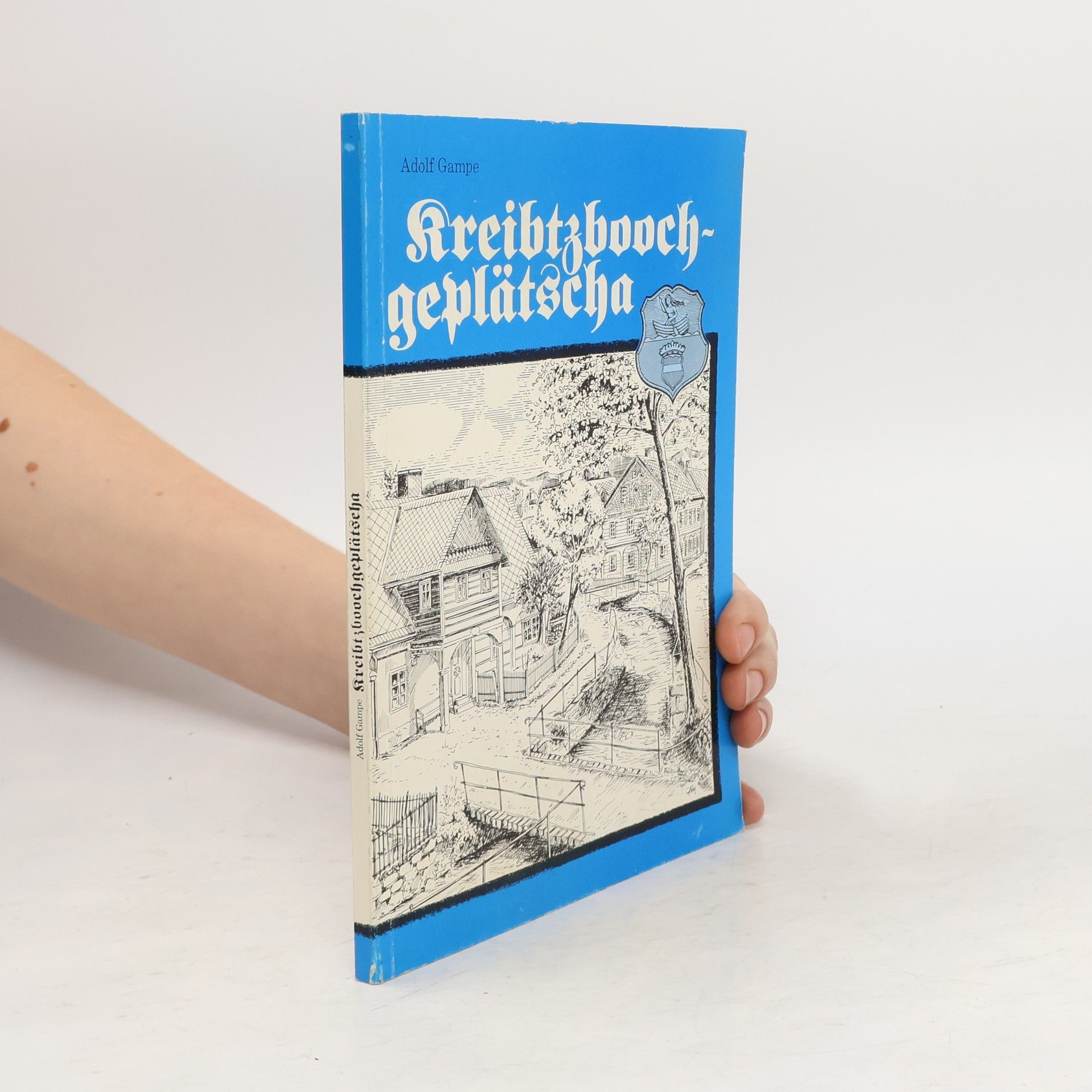 Adolf Gampe Kreibtzboochgeplätscha