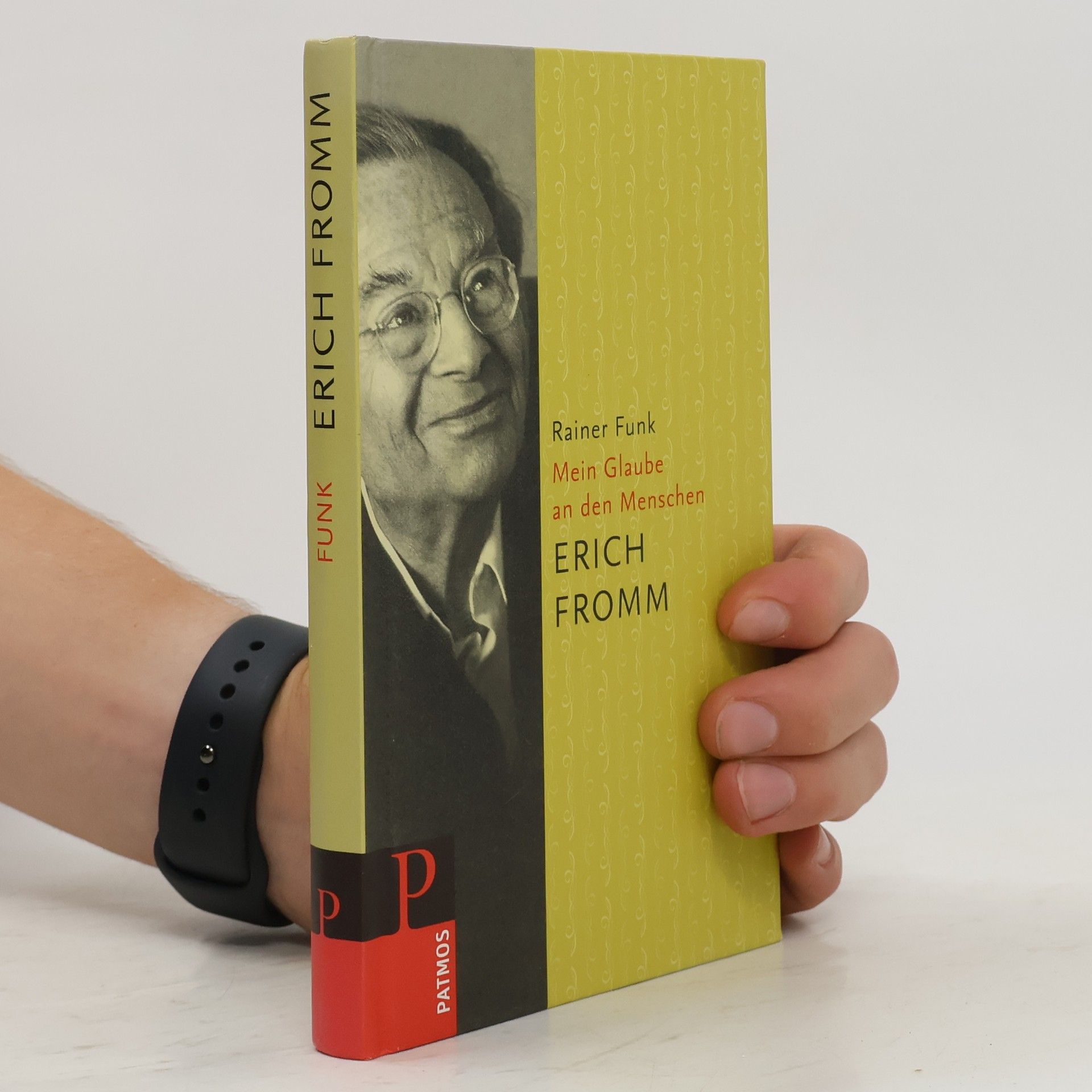 Erich Fromm Mein Glaube an den Menschen